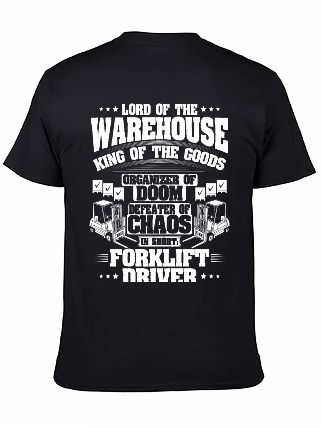 Warehouse Lord Forklift Driver T-Shirt