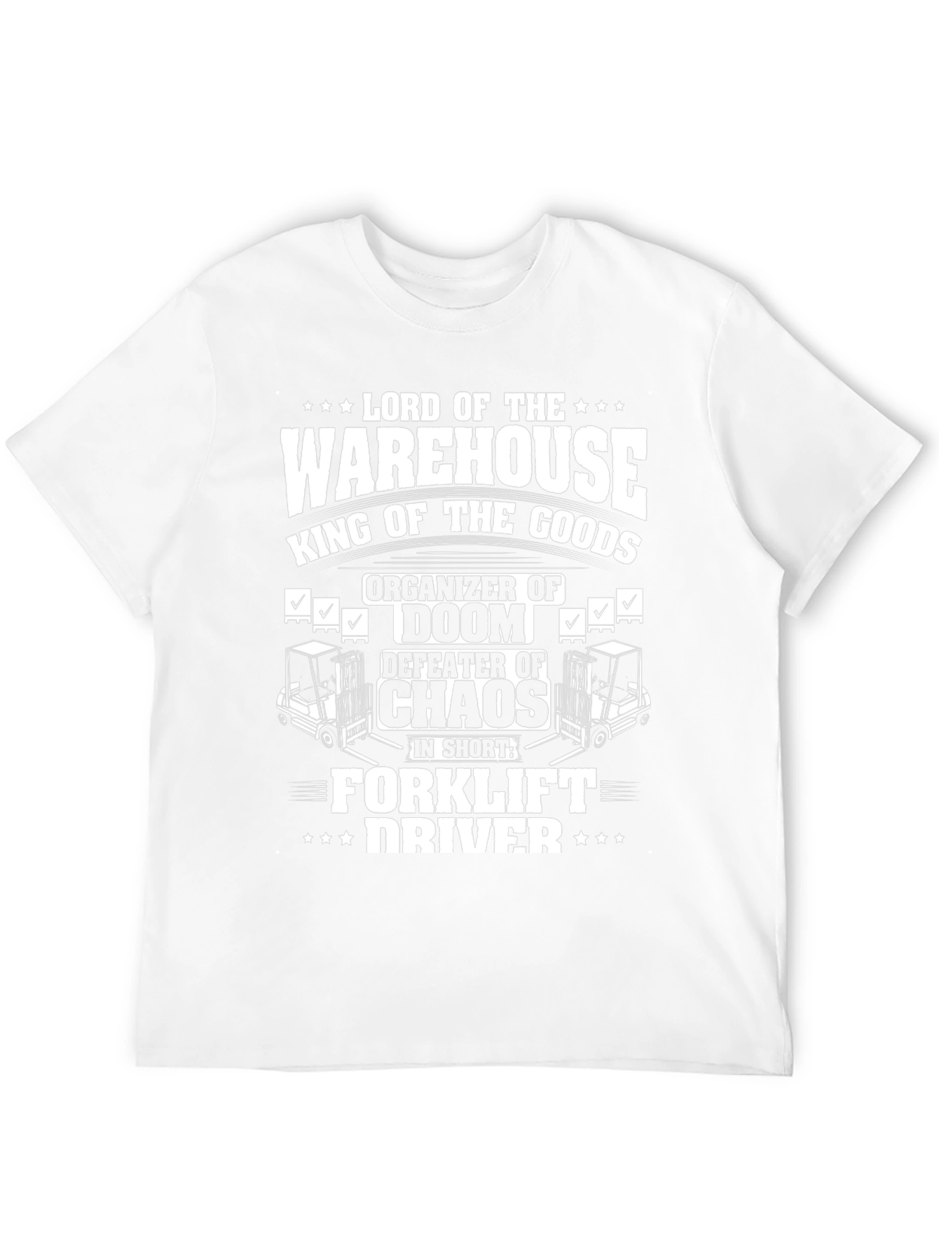 Warehouse Lord Forklift Driver T-Shirt