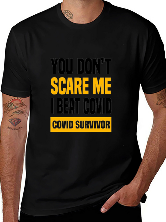 COVID Survivor T-Shirt - You Dont Scare Me Graphic Tee