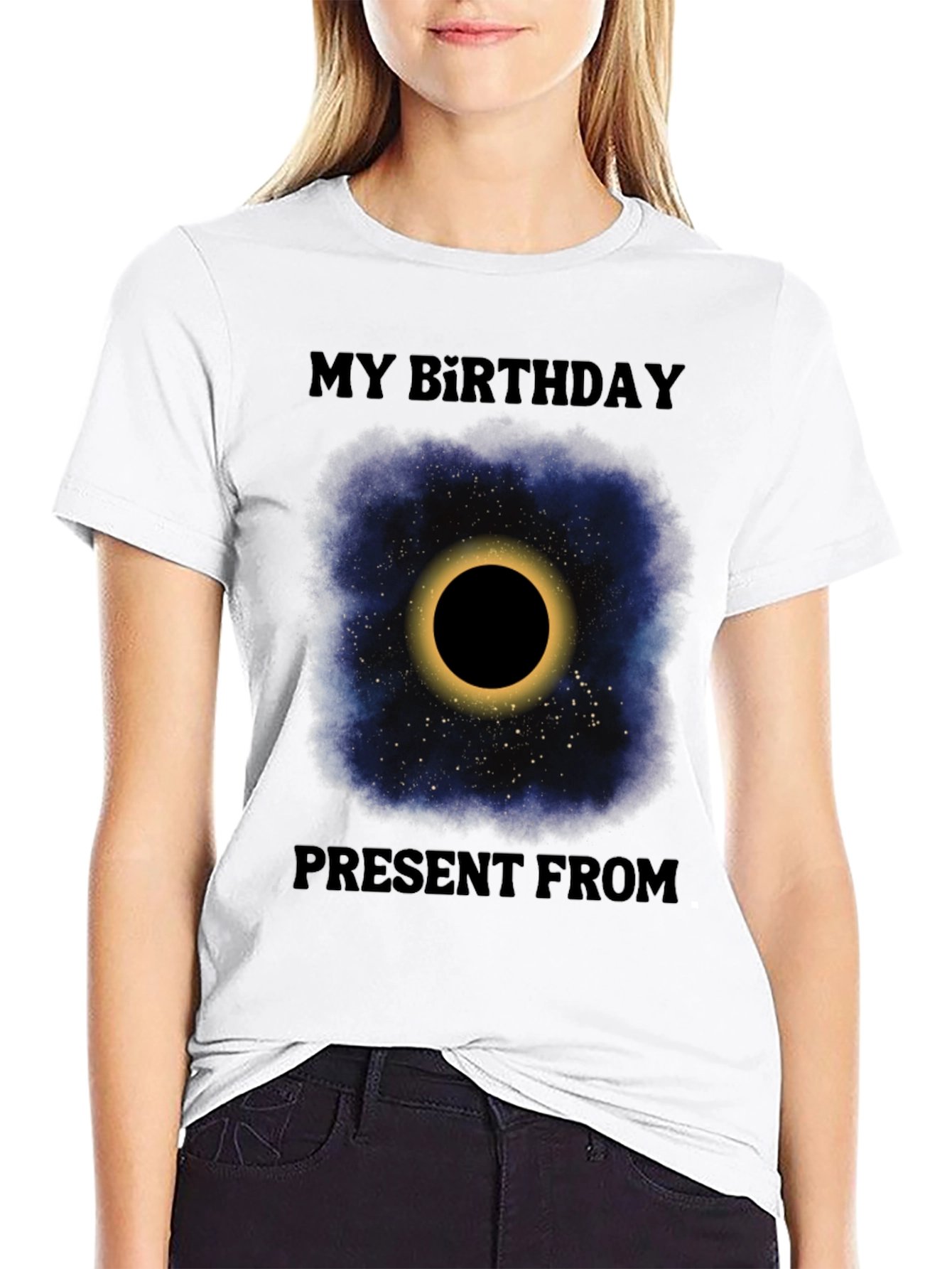 My Birthday Present From Total Solar Eclipse Graphic Tee
