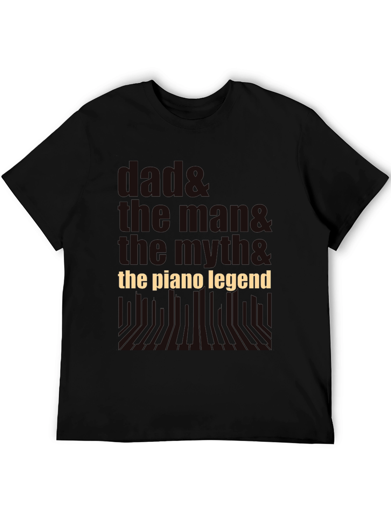 Dad The Man The Myth Piano Legend Black T-Shirt