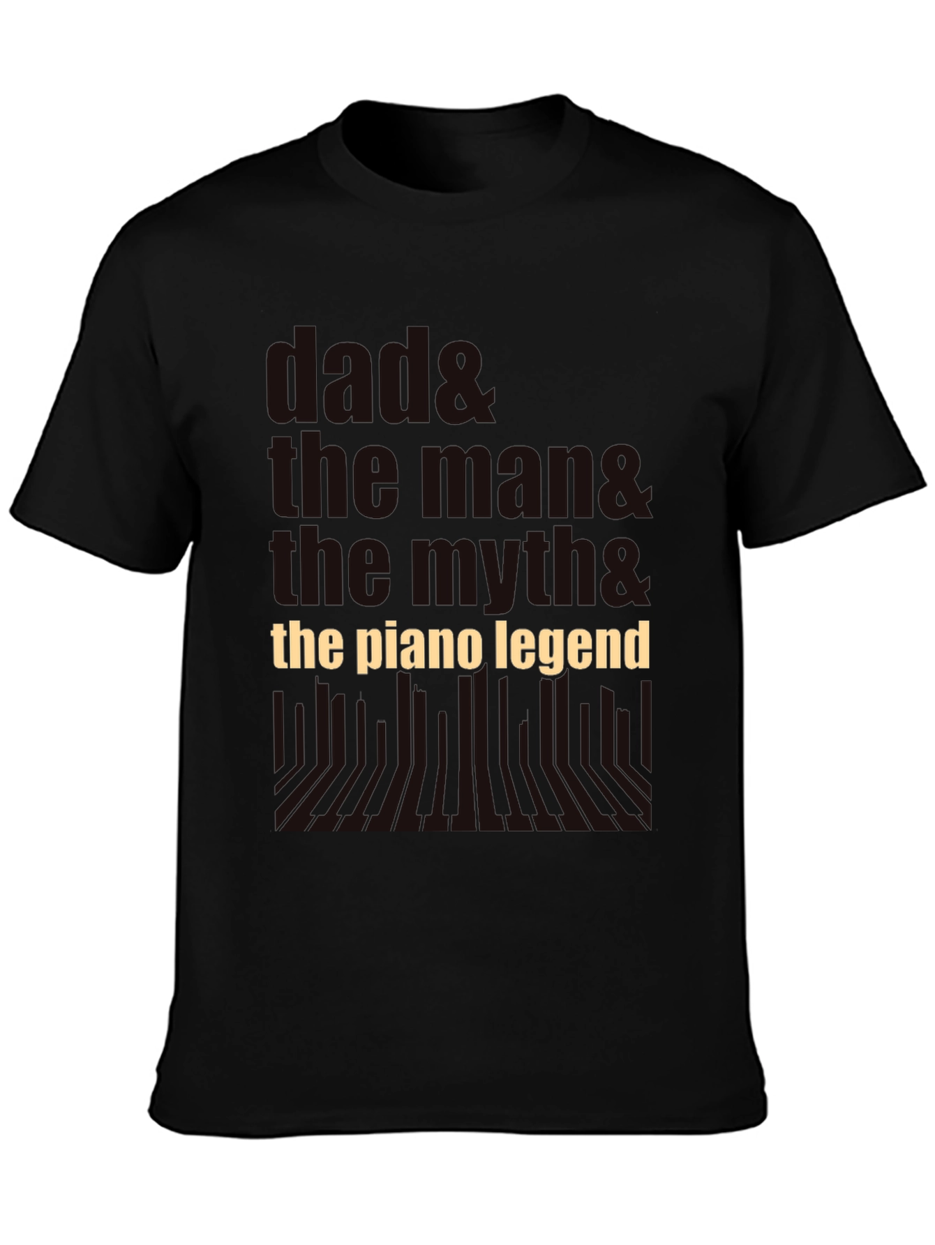 Dad The Man The Myth Piano Legend Black T-Shirt