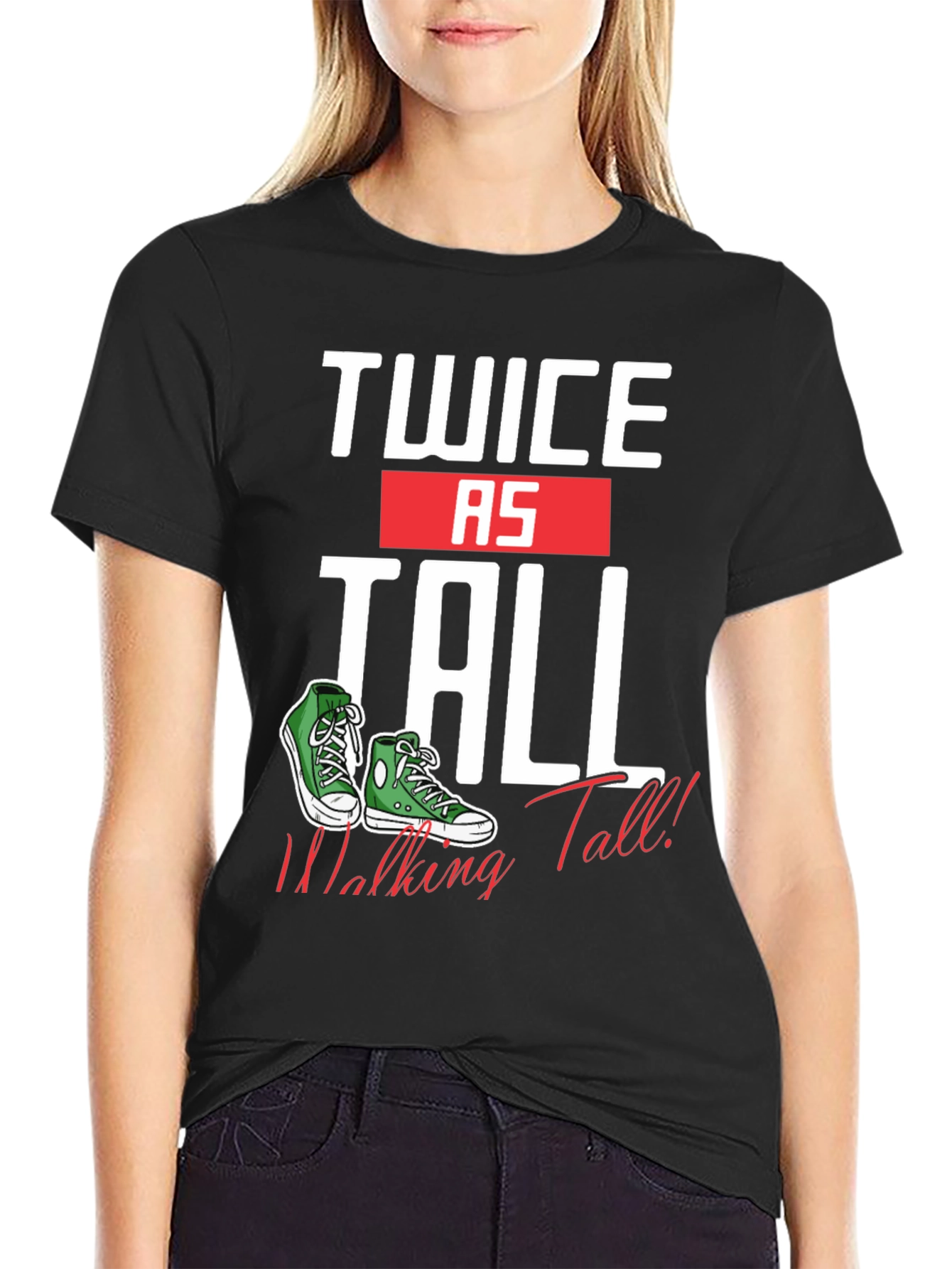 Twice as Tall T-Shirt - Walking Tall Sneaker Tee