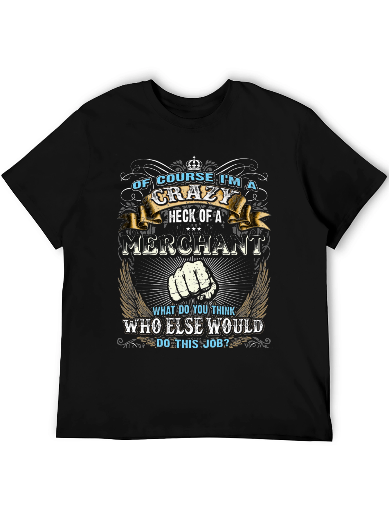 Crazy Merchant Graphic T-Shirt