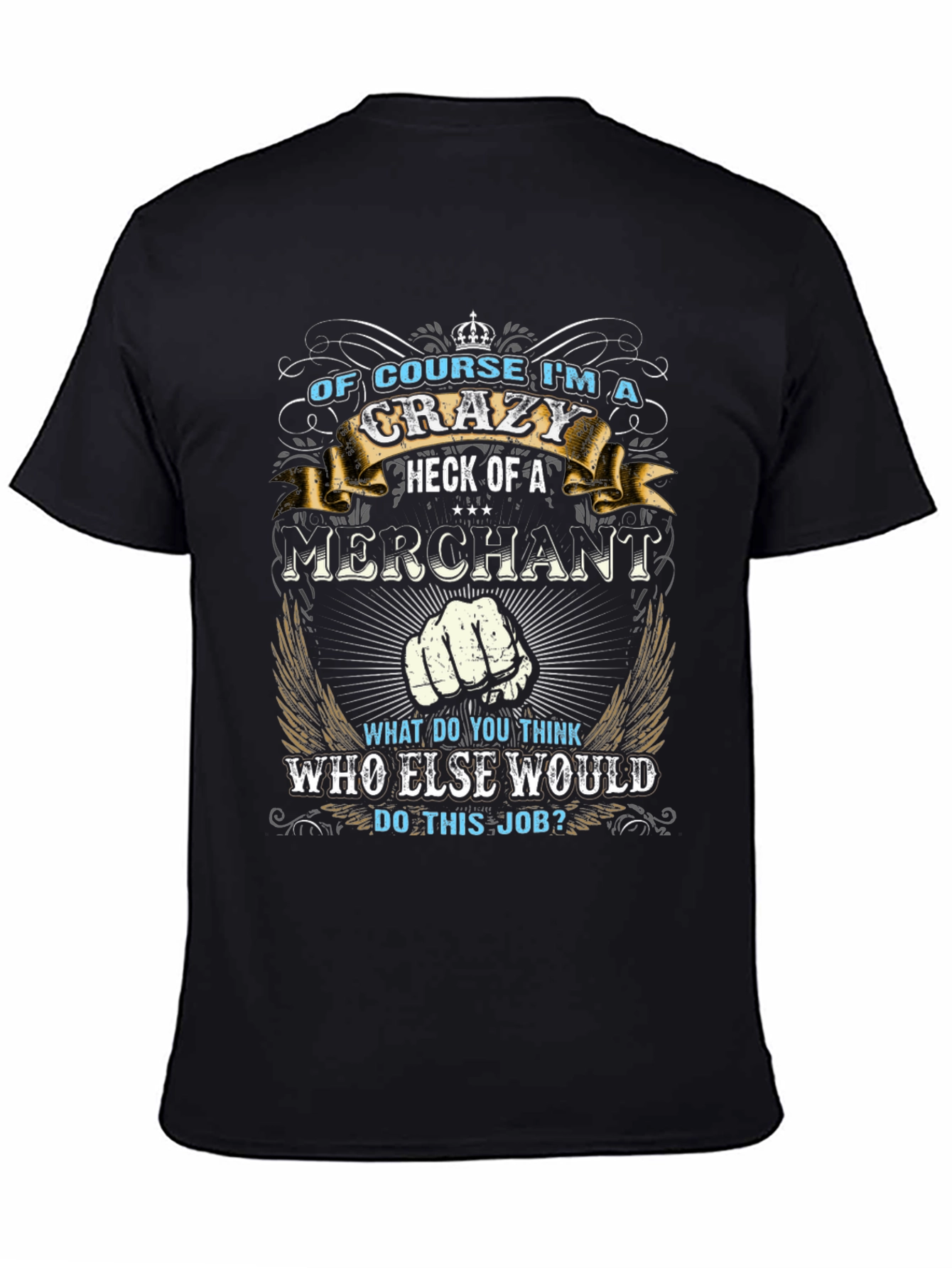 Crazy Merchant Graphic T-Shirt