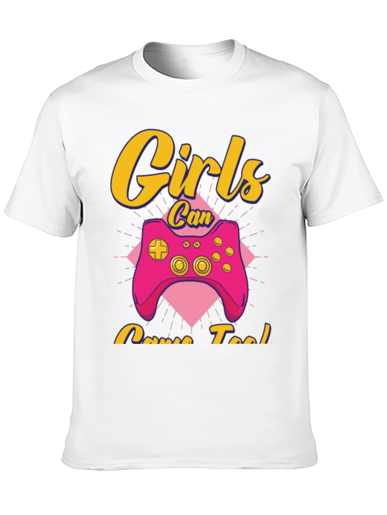 Girls Can Game Too T-Shirt