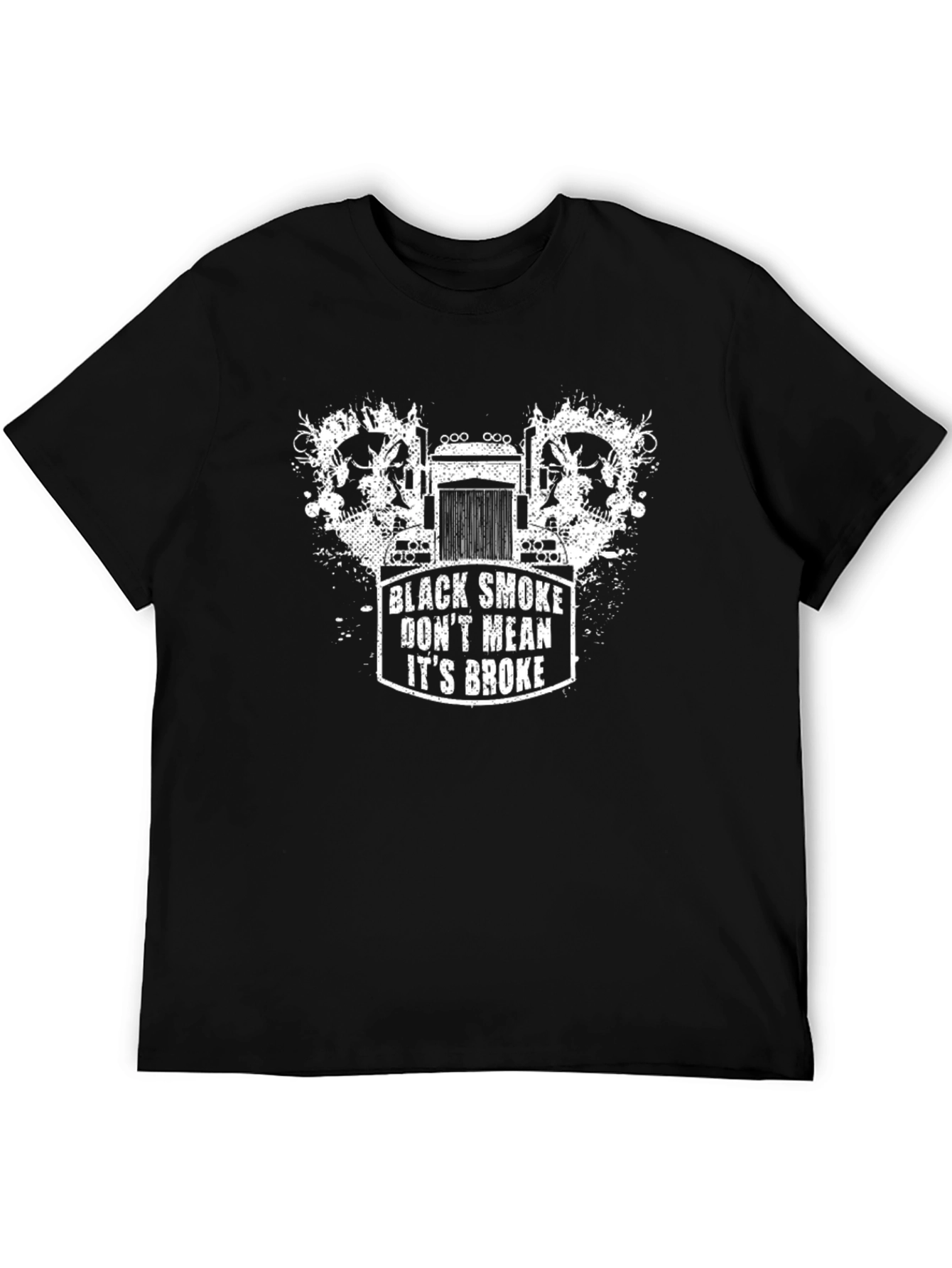 Black Smoke Dont Mean Its Broke T-Shirt