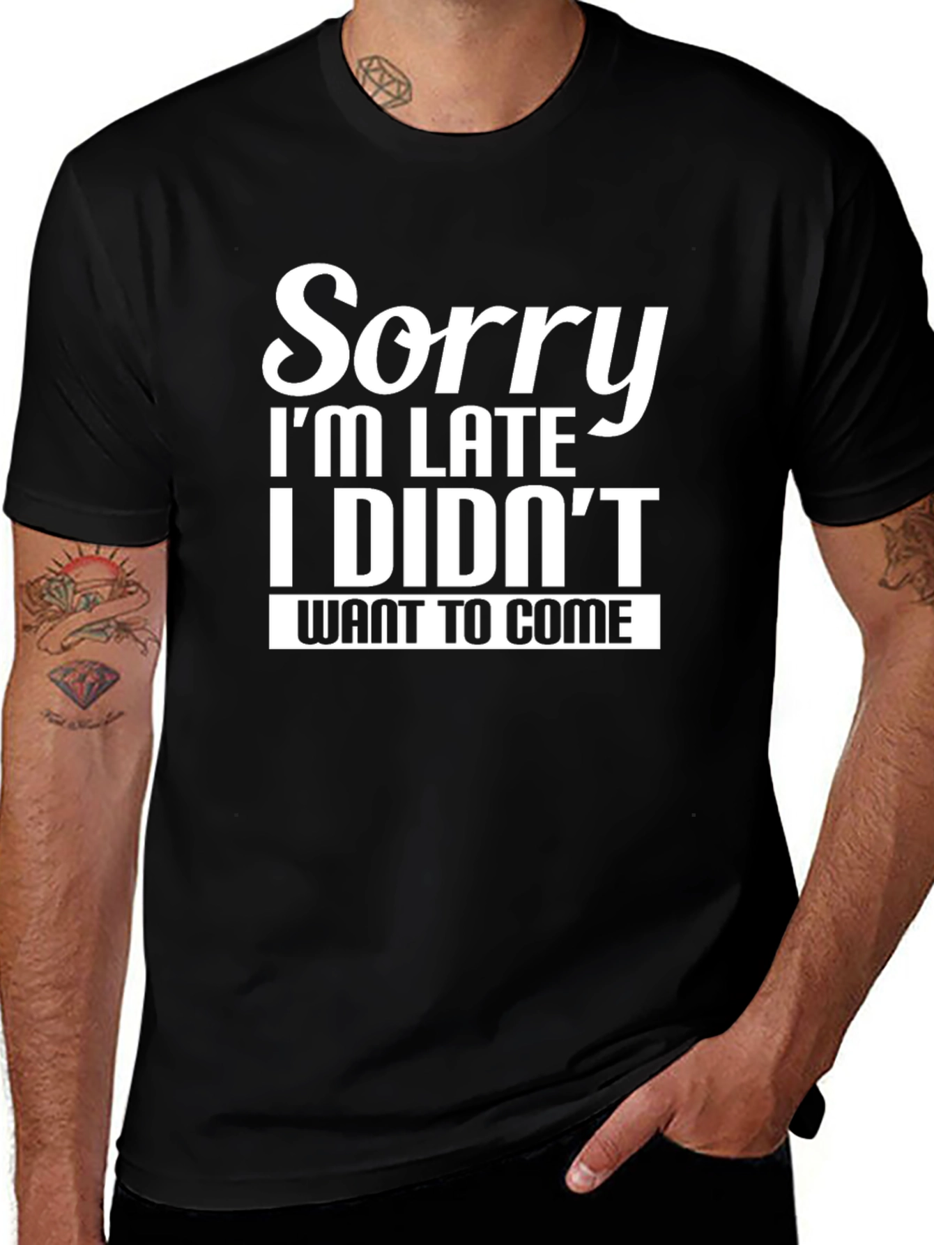 Funny Sorry Im Late Graphic T-Shirt