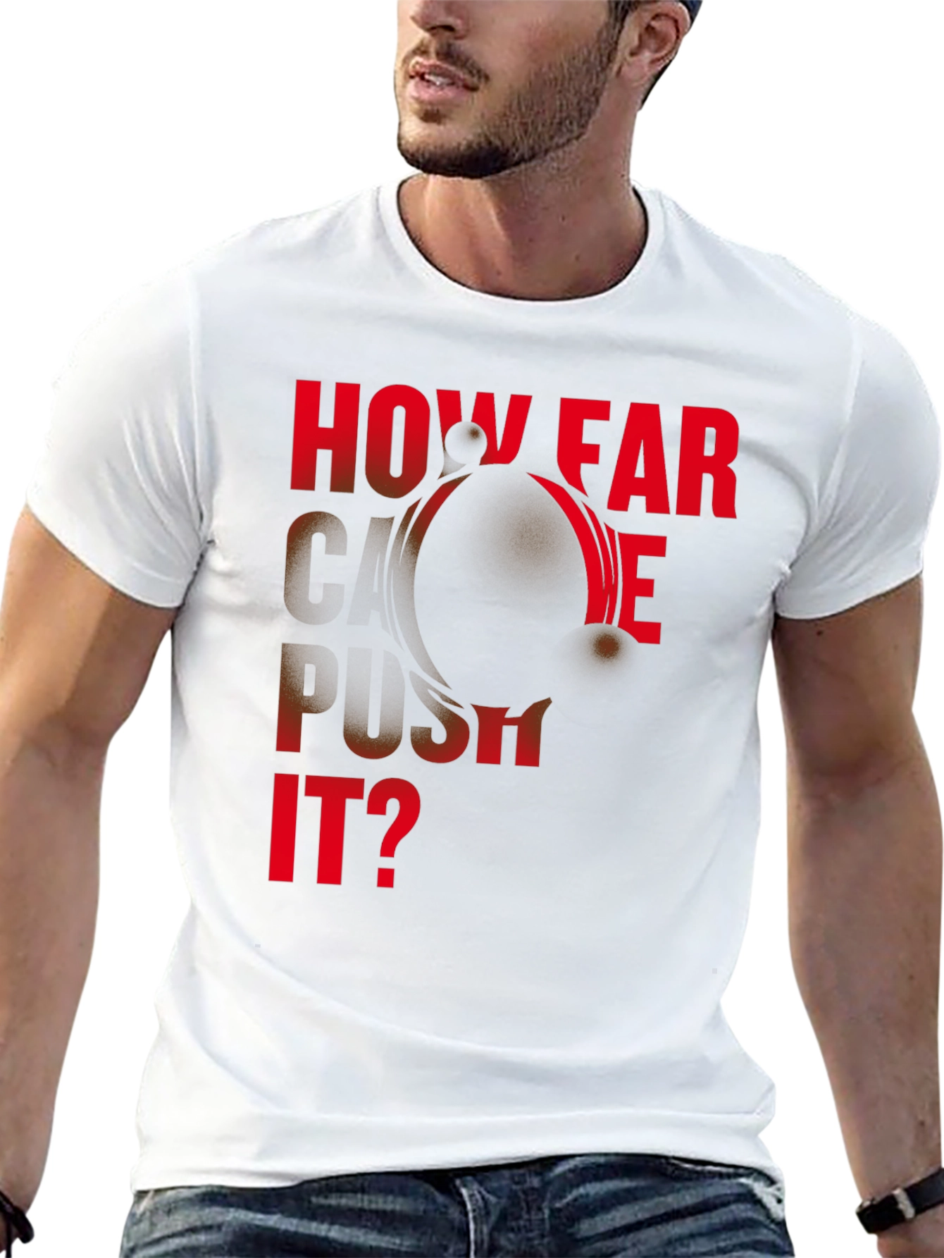 Motivational How Far Can We Push It? Black T-Shirt