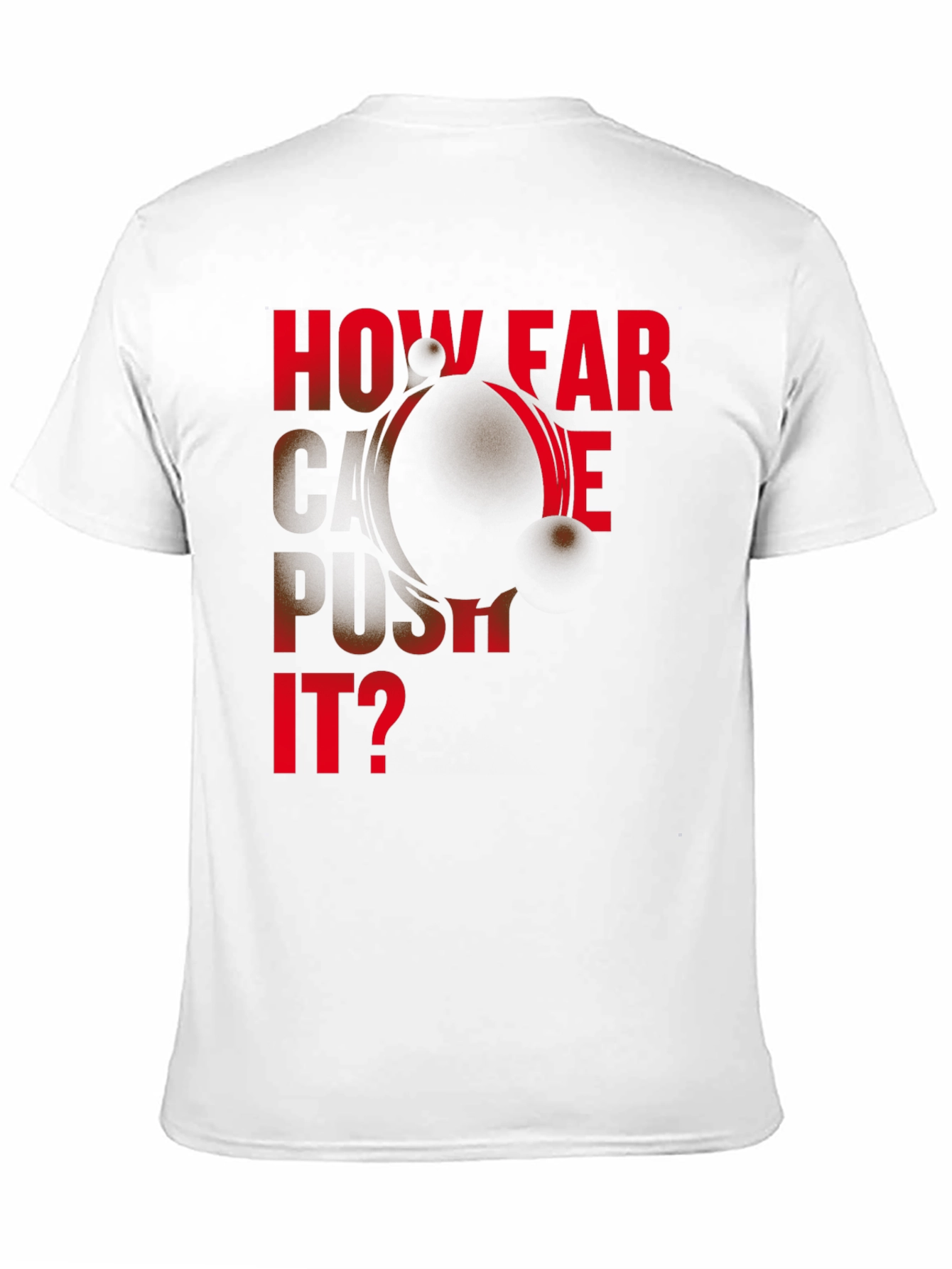 Motivational How Far Can We Push It? Black T-Shirt
