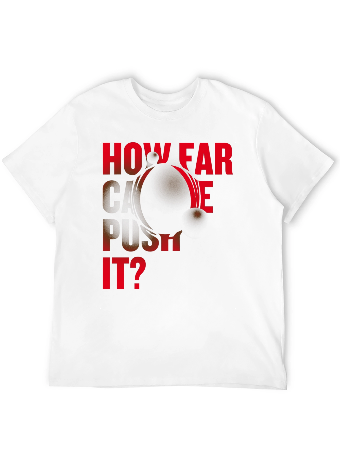 Motivational How Far Can We Push It? Black T-Shirt