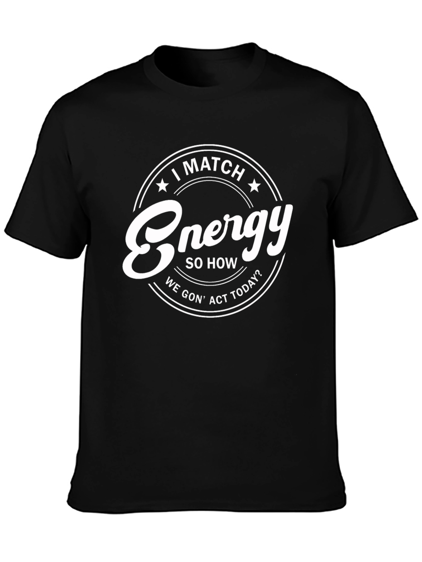 I Match Energy Mens Black Graphic T-Shirt