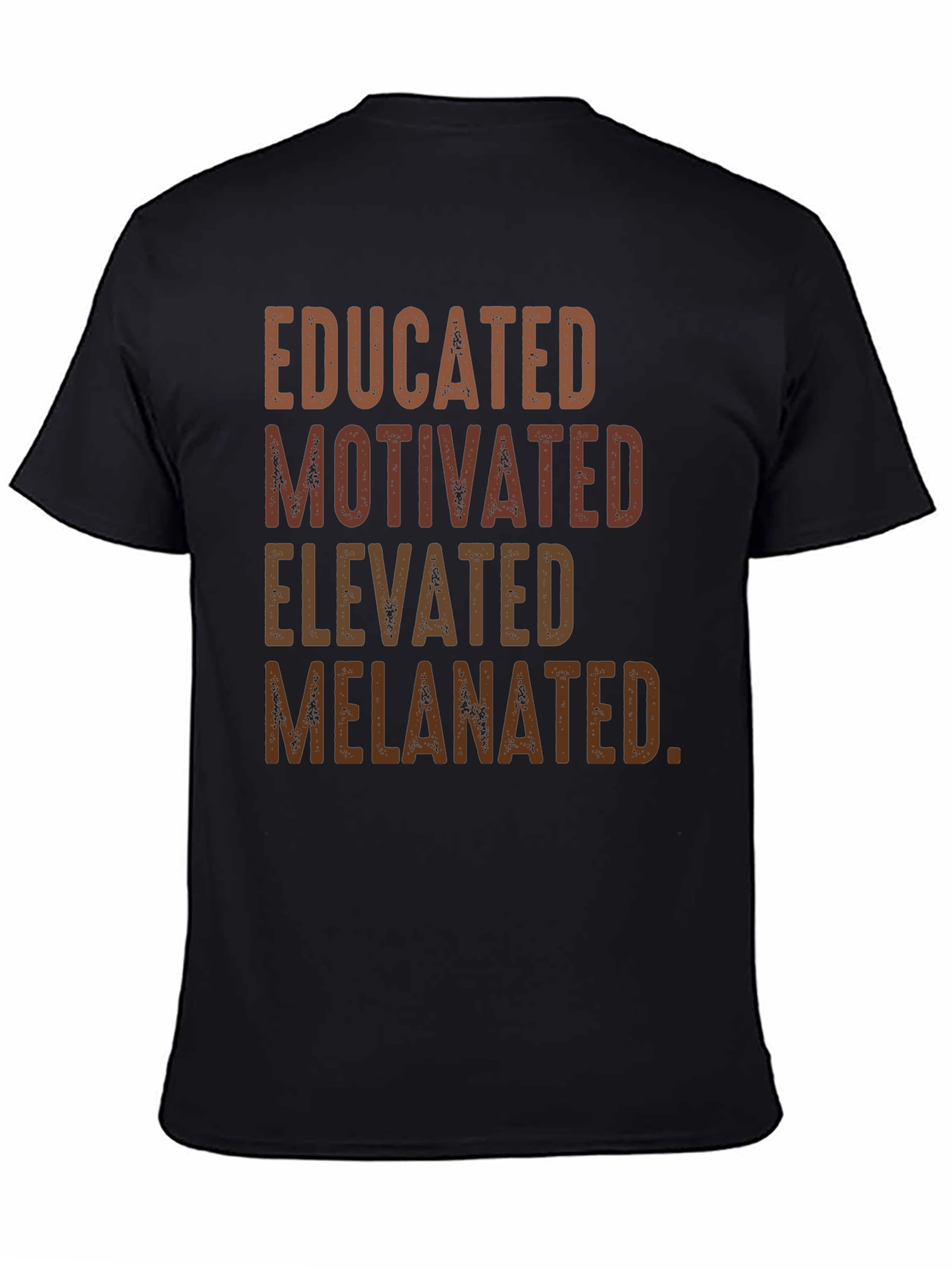 Educated Motivated Elevated Melanin T-Shirt