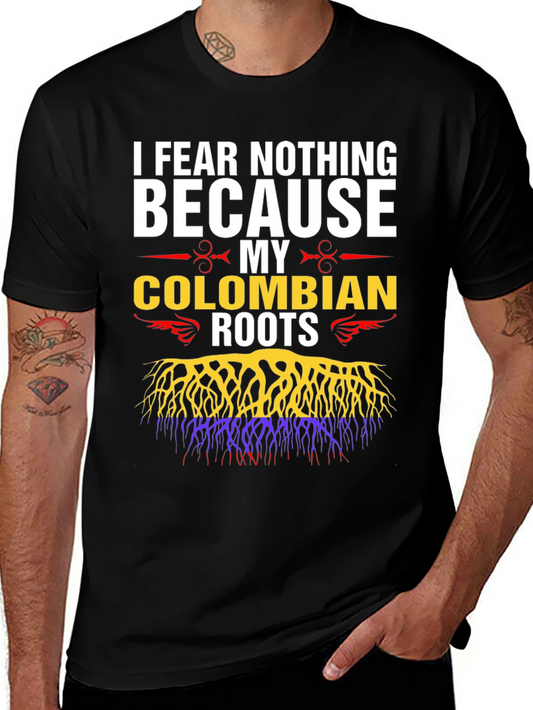 Colombian Roots T-Shirt - I Fear Nothing