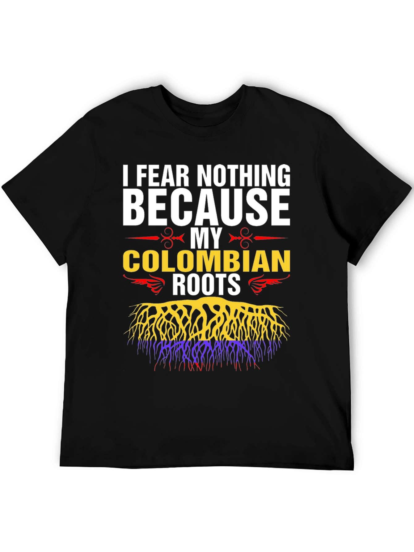 Colombian Roots T-Shirt - I Fear Nothing