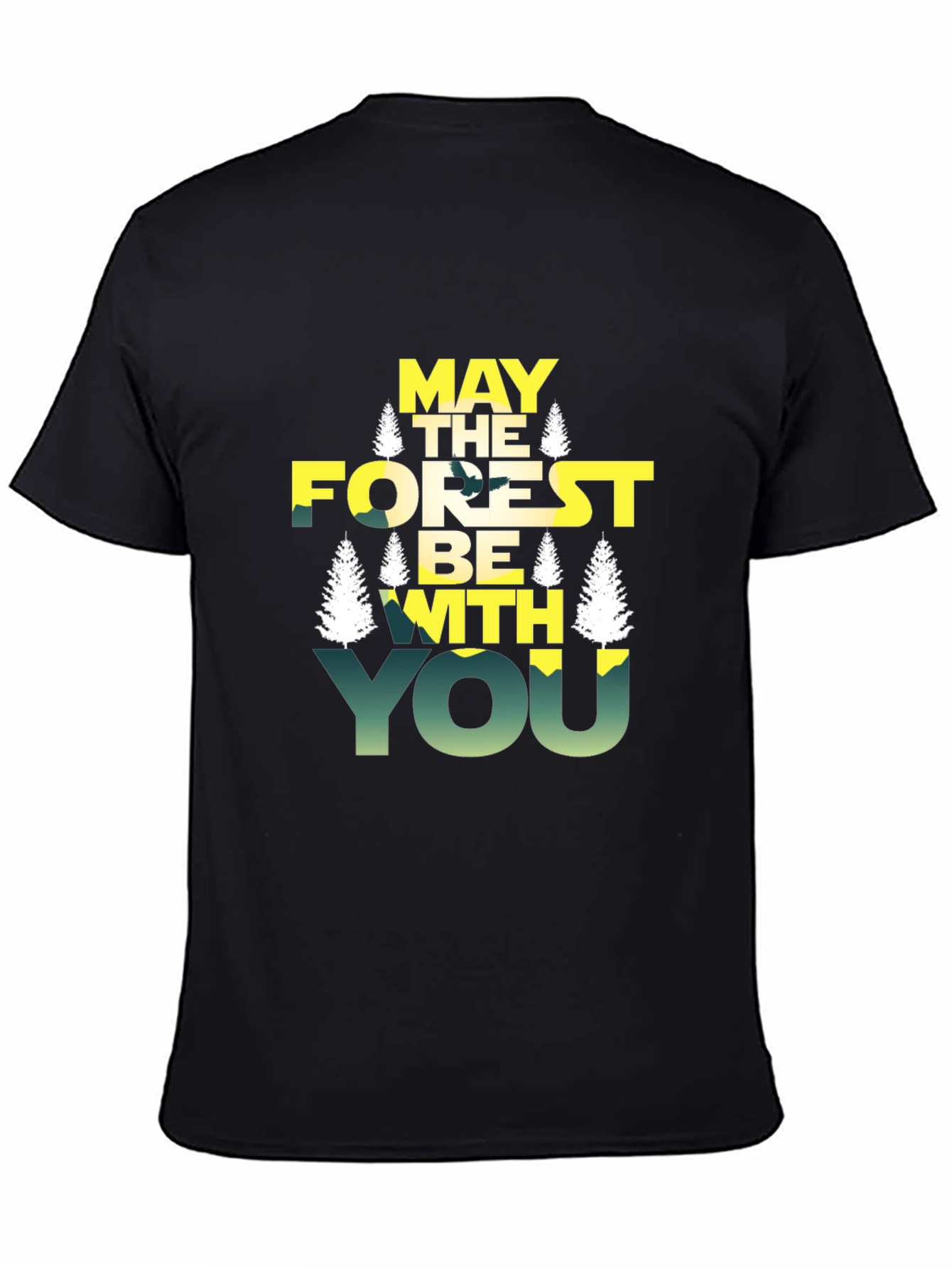 May The Forest Be With You T-Shirt