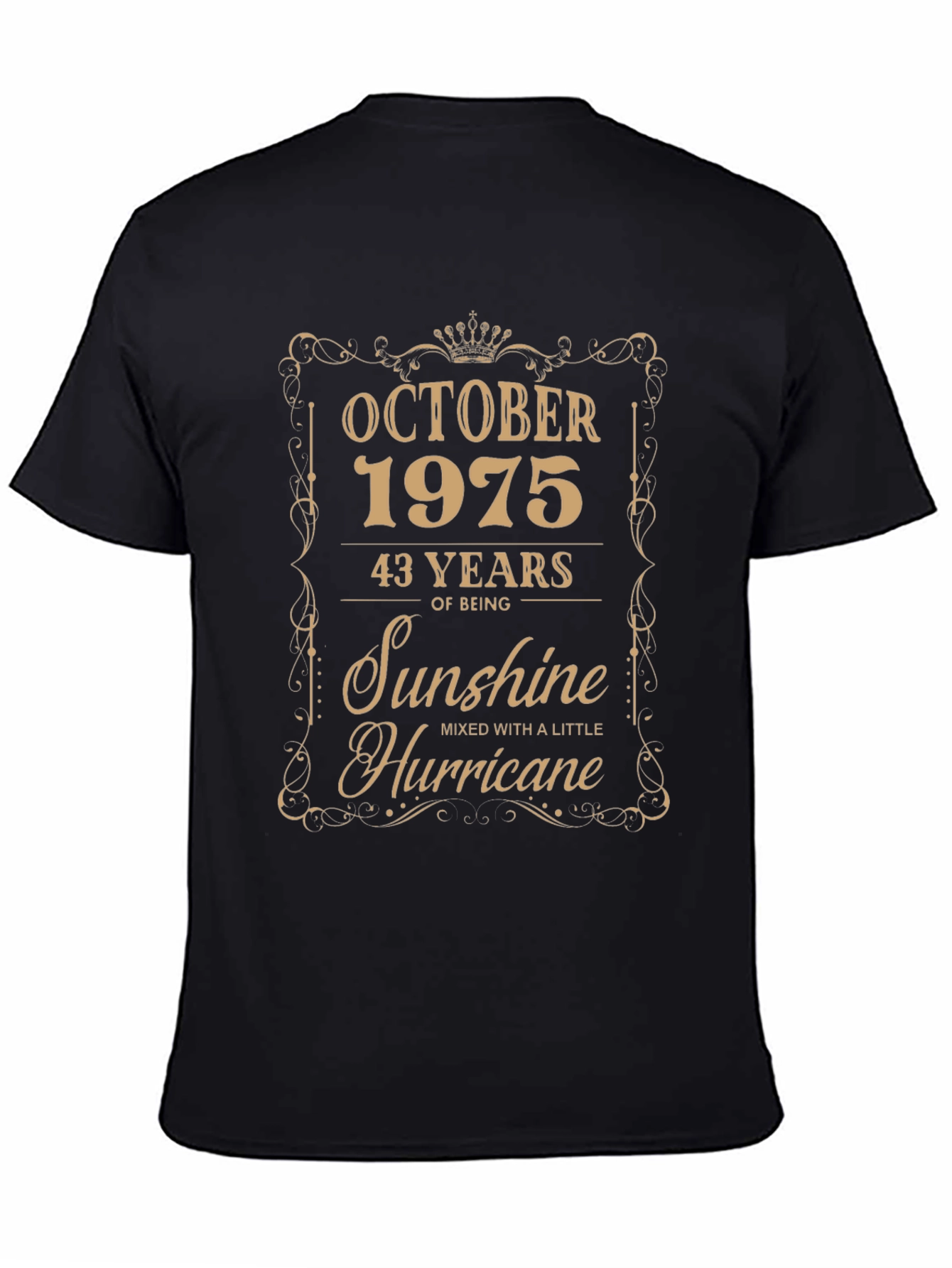 October 1975 T-Shirt - 43 Years Sunshine Hurricane