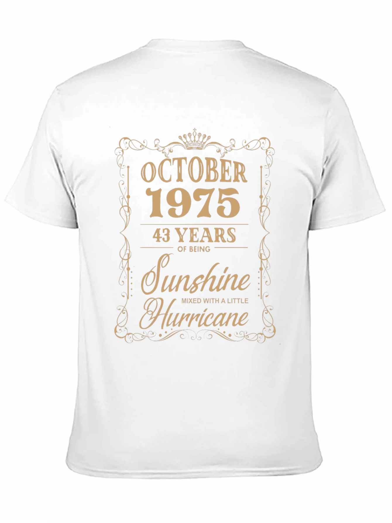 October 1975 T-Shirt - 43 Years Sunshine Hurricane