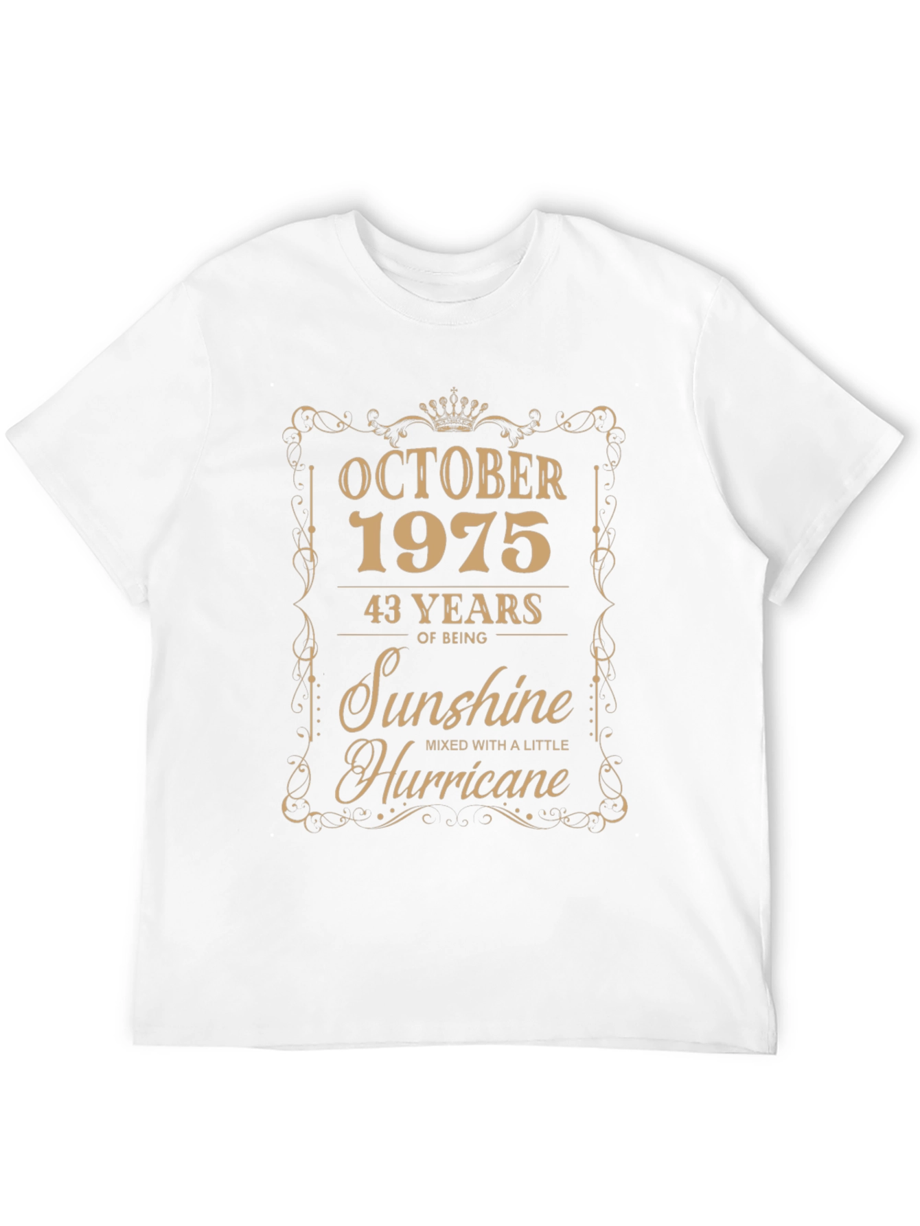 October 1975 T-Shirt - 43 Years Sunshine Hurricane