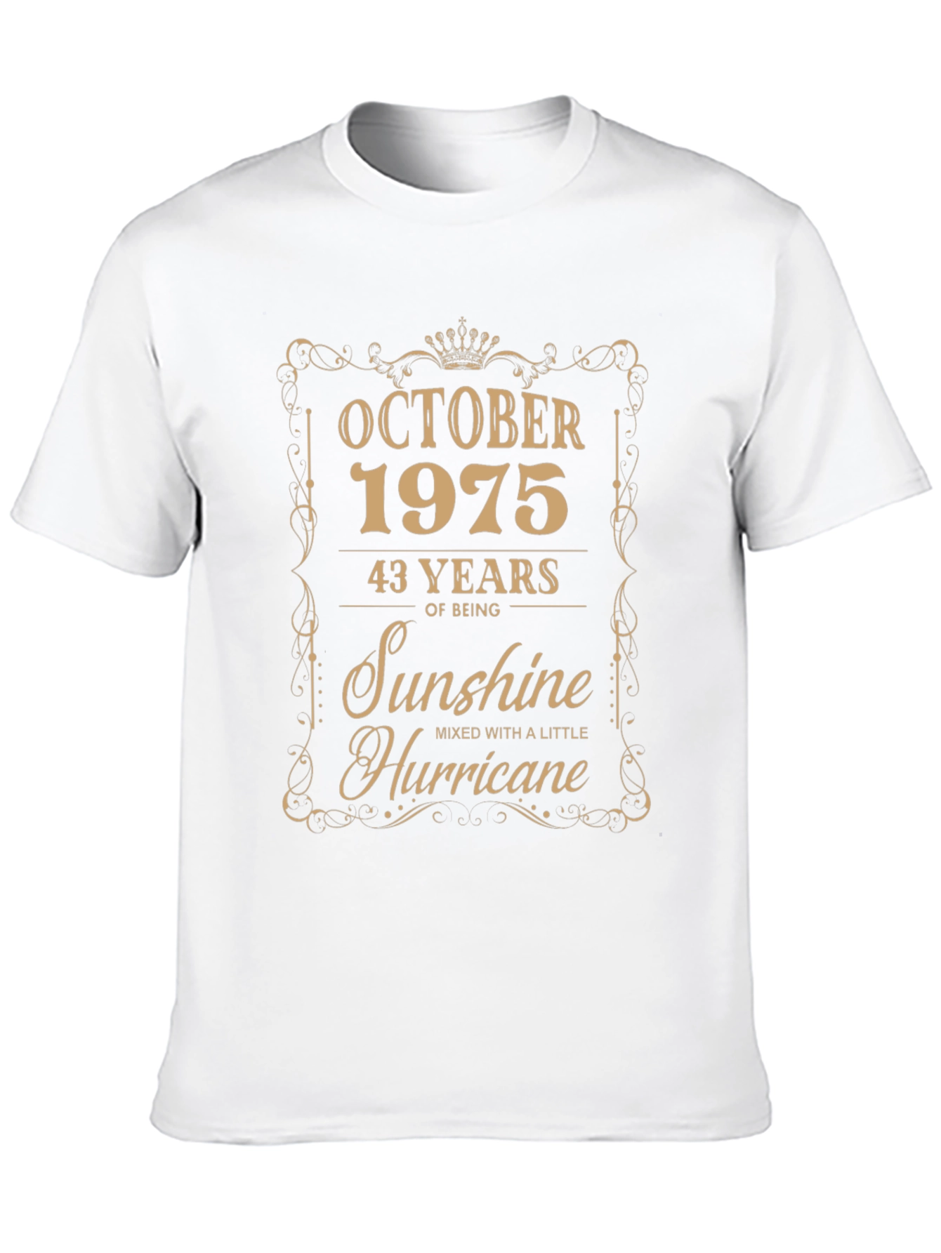 October 1975 T-Shirt - 43 Years Sunshine Hurricane