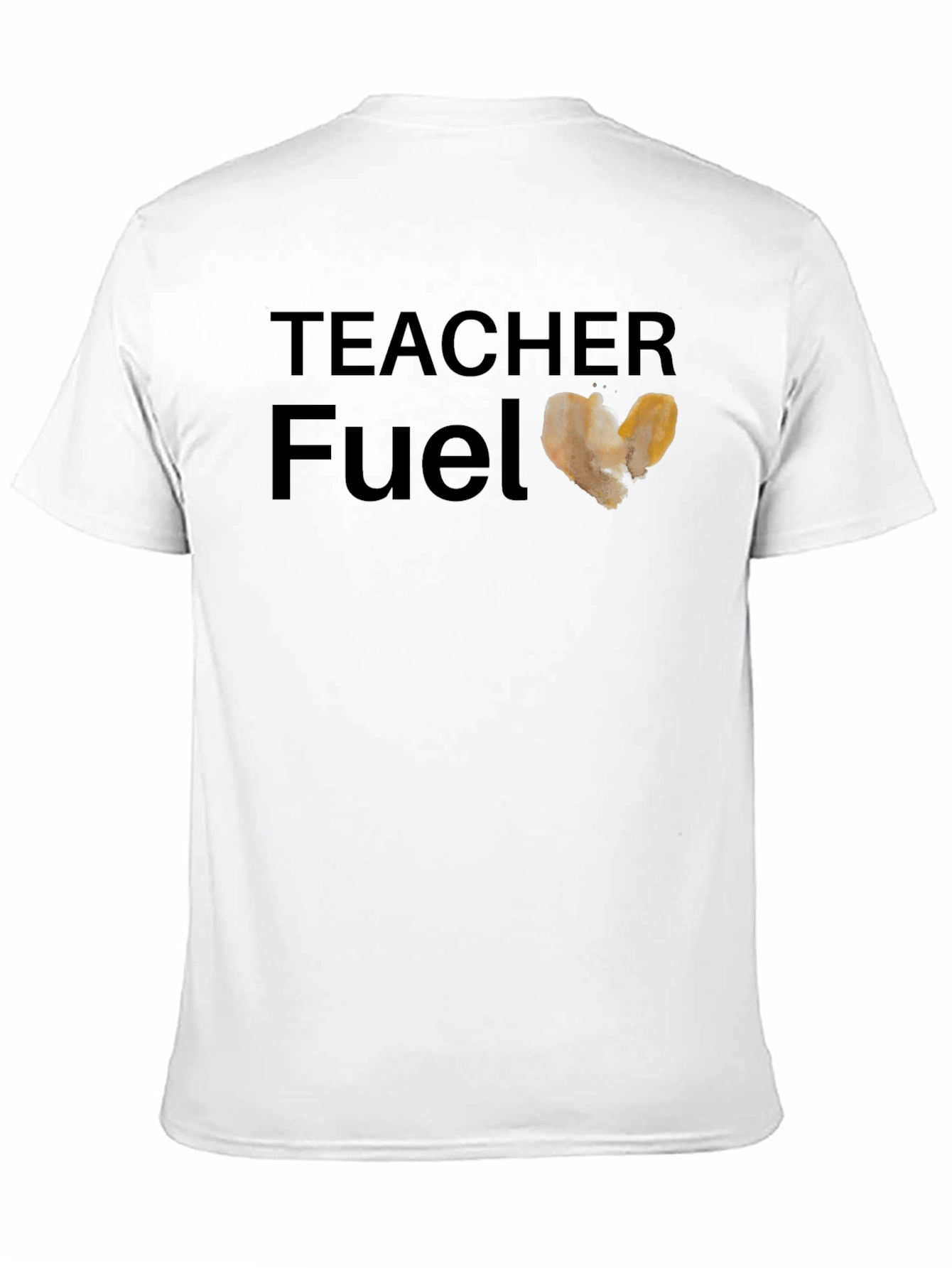 Teacher Fuel T-Shirt - Coffee Heart Design