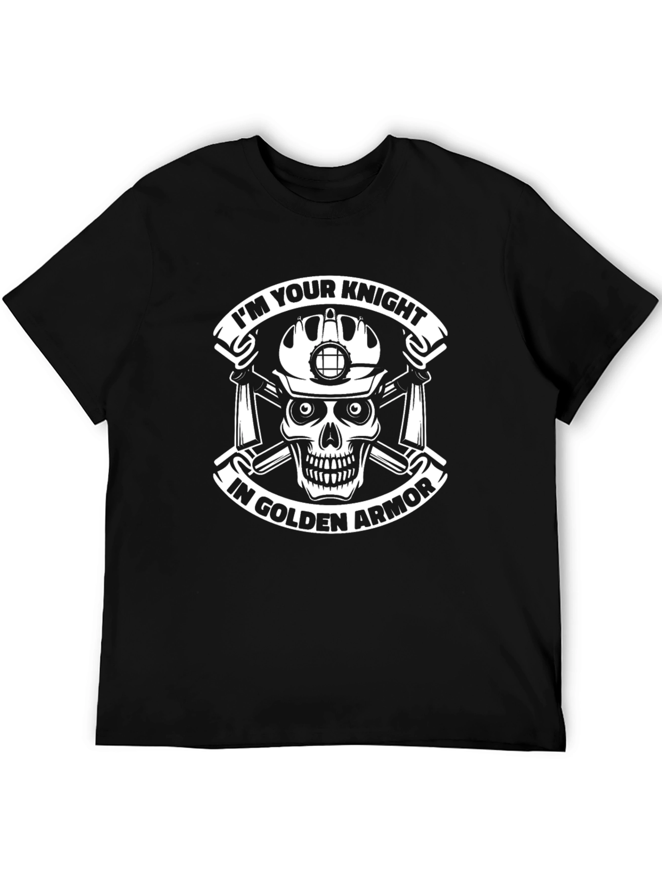 Im Your Knight in Golden Armor T-Shirt
