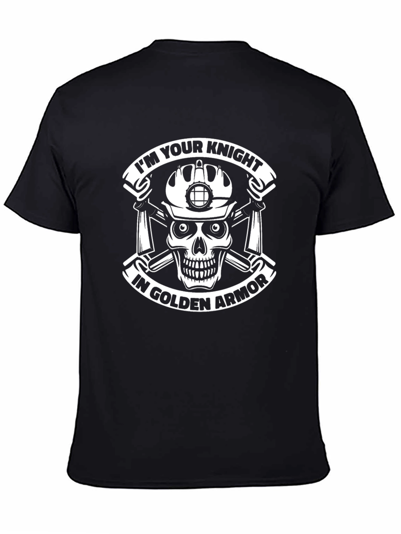 Im Your Knight in Golden Armor T-Shirt
