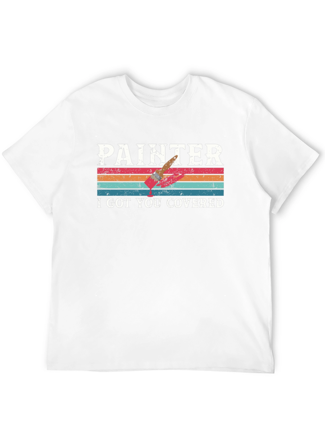 Painter T-Shirt - I Got You Covered