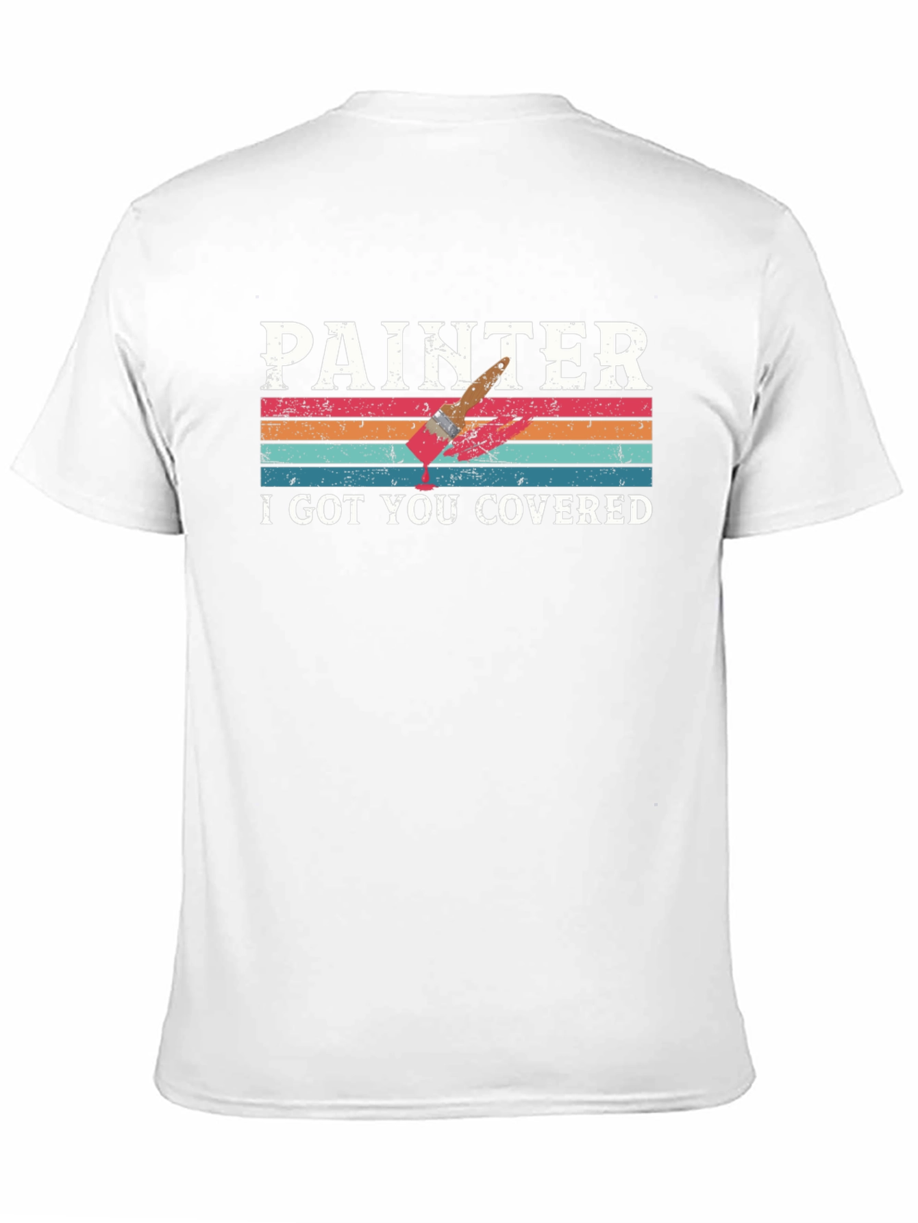 Painter T-Shirt - I Got You Covered