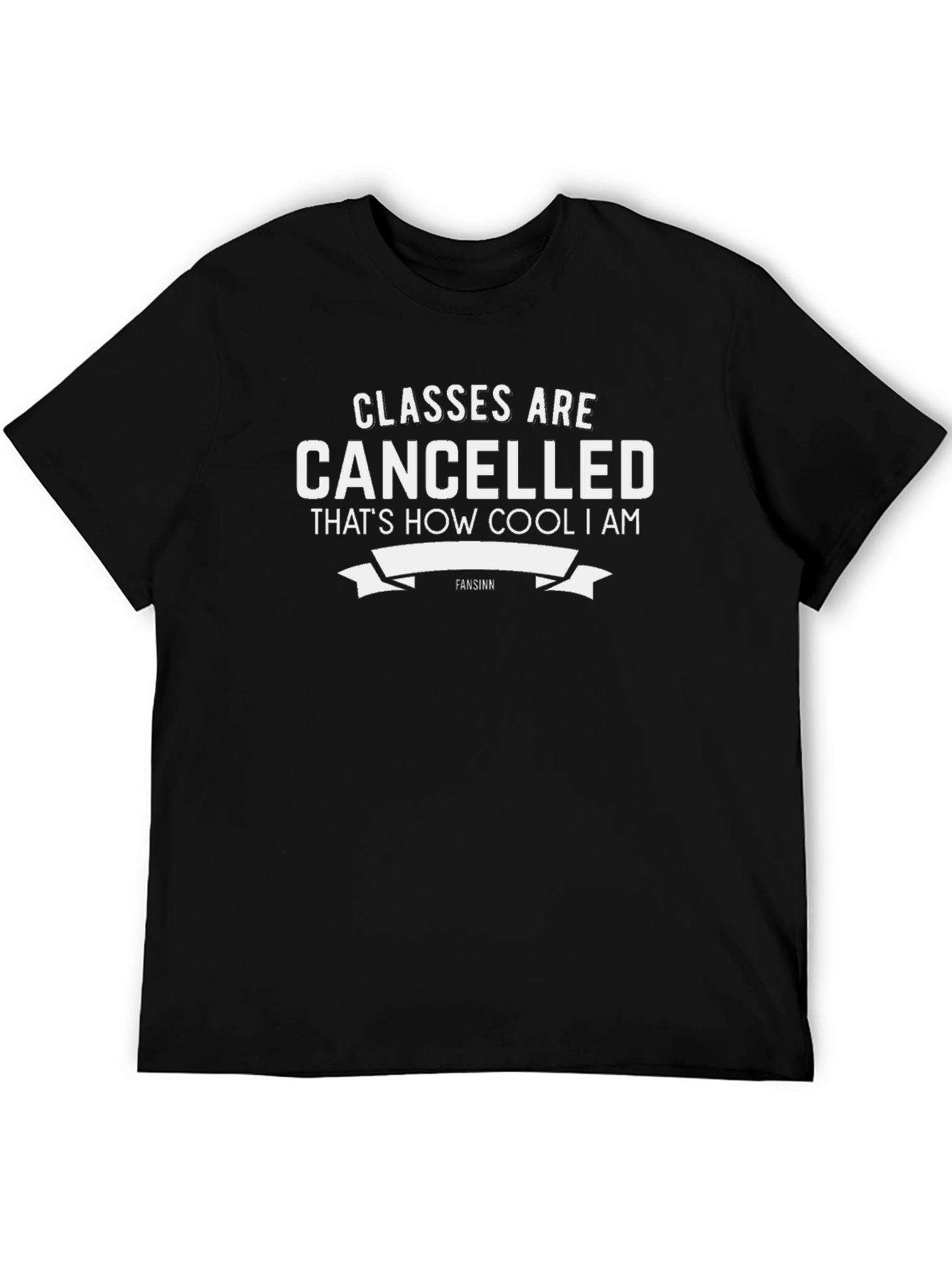 Classes Cancelled - Cool Graphic T-Shirt