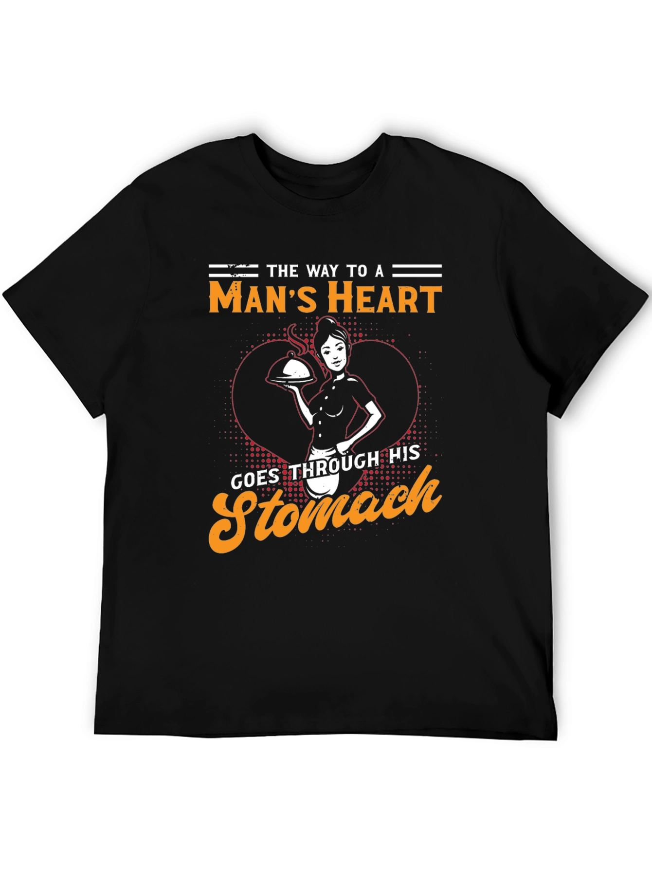 The Way to a Mans Heart T-Shirt