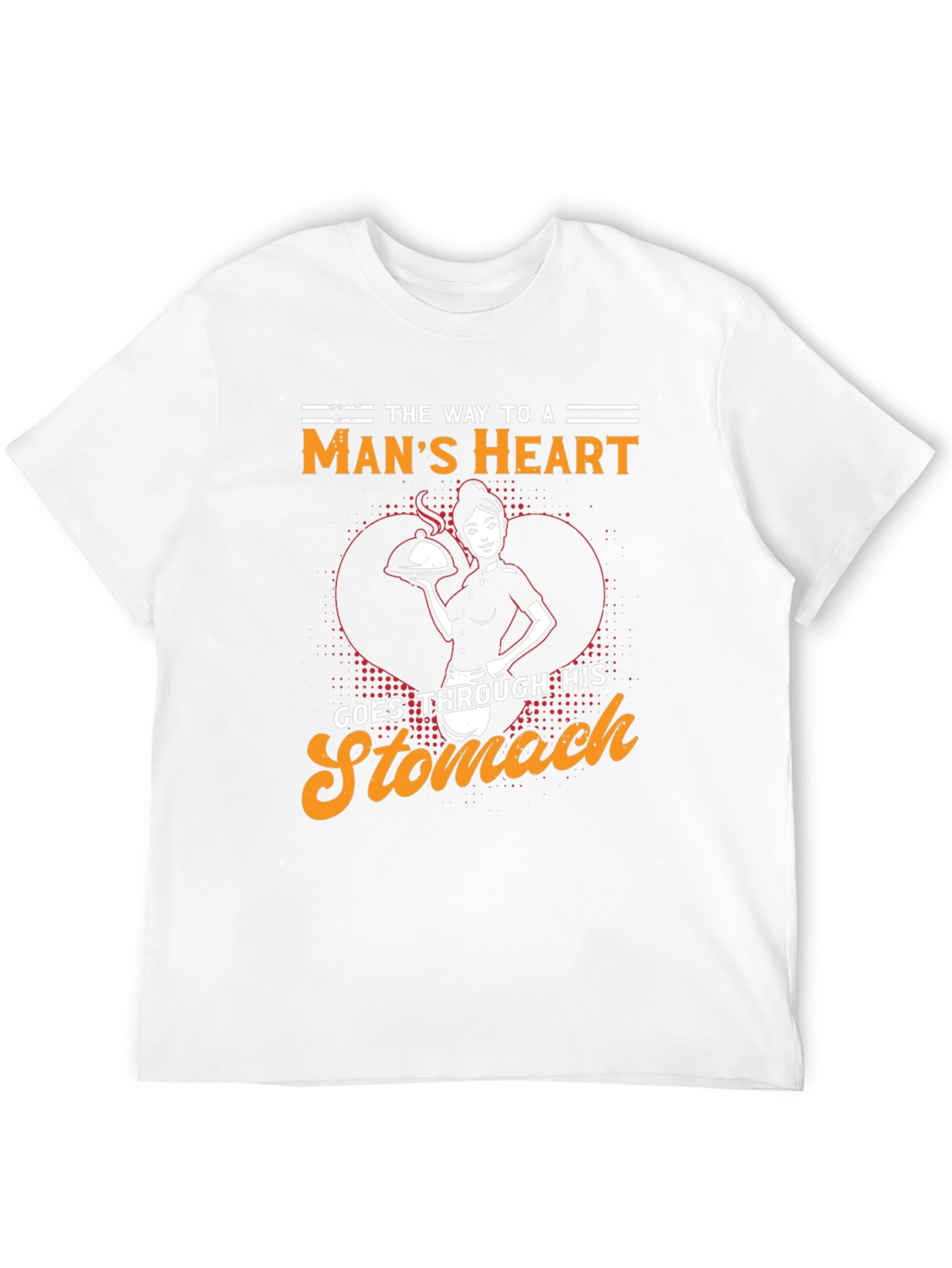 The Way to a Mans Heart T-Shirt