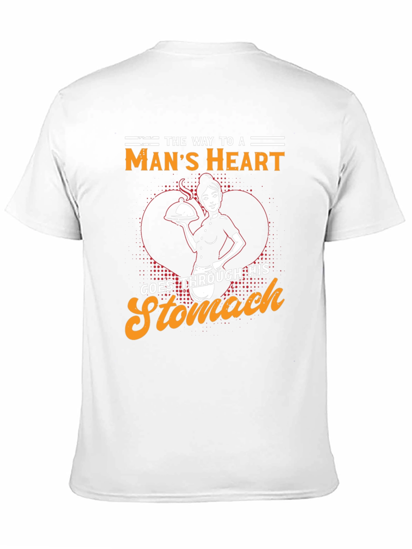 The Way to a Mans Heart T-Shirt