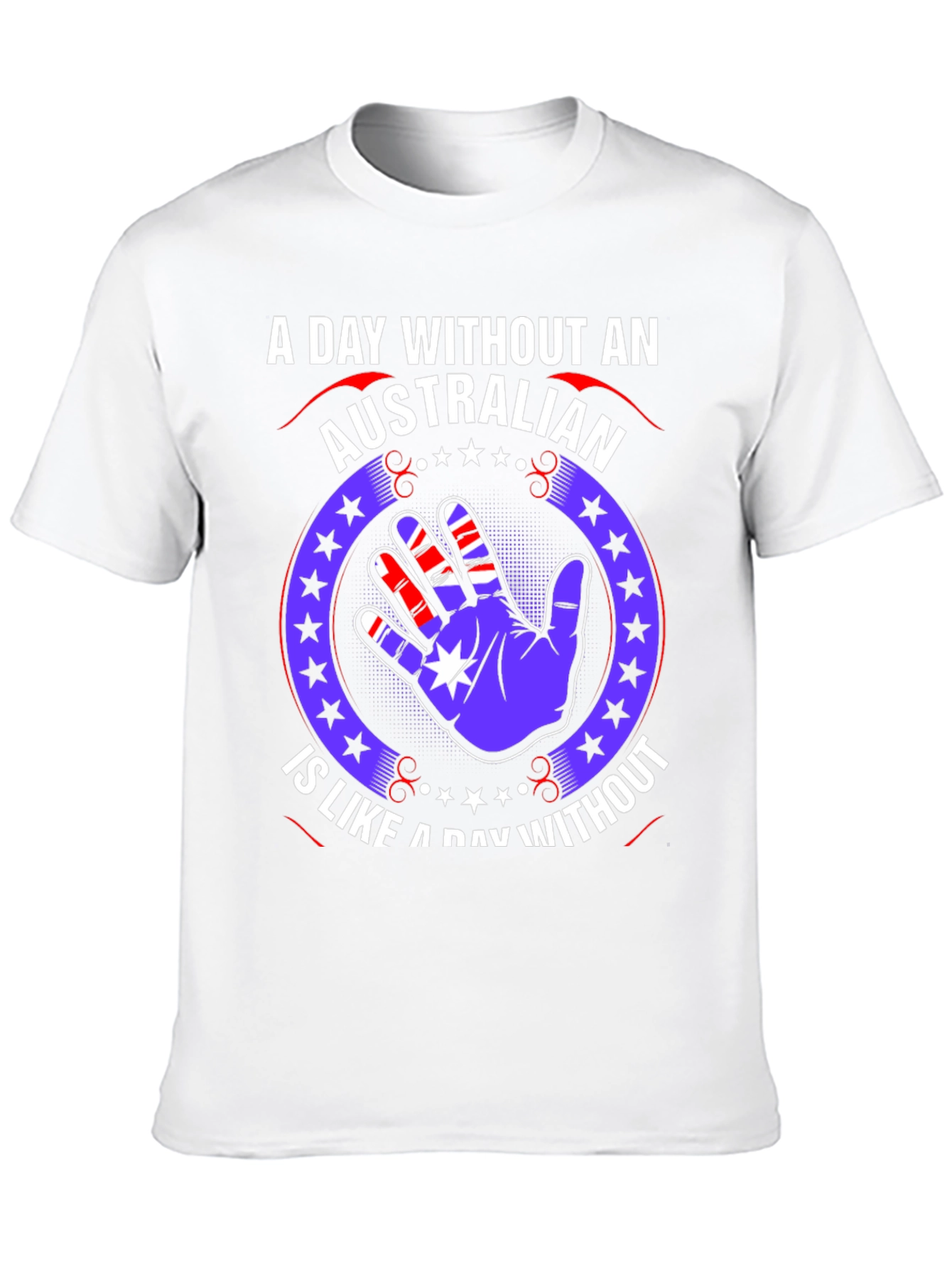 Australian Pride T-Shirt - A Day Without An Australian