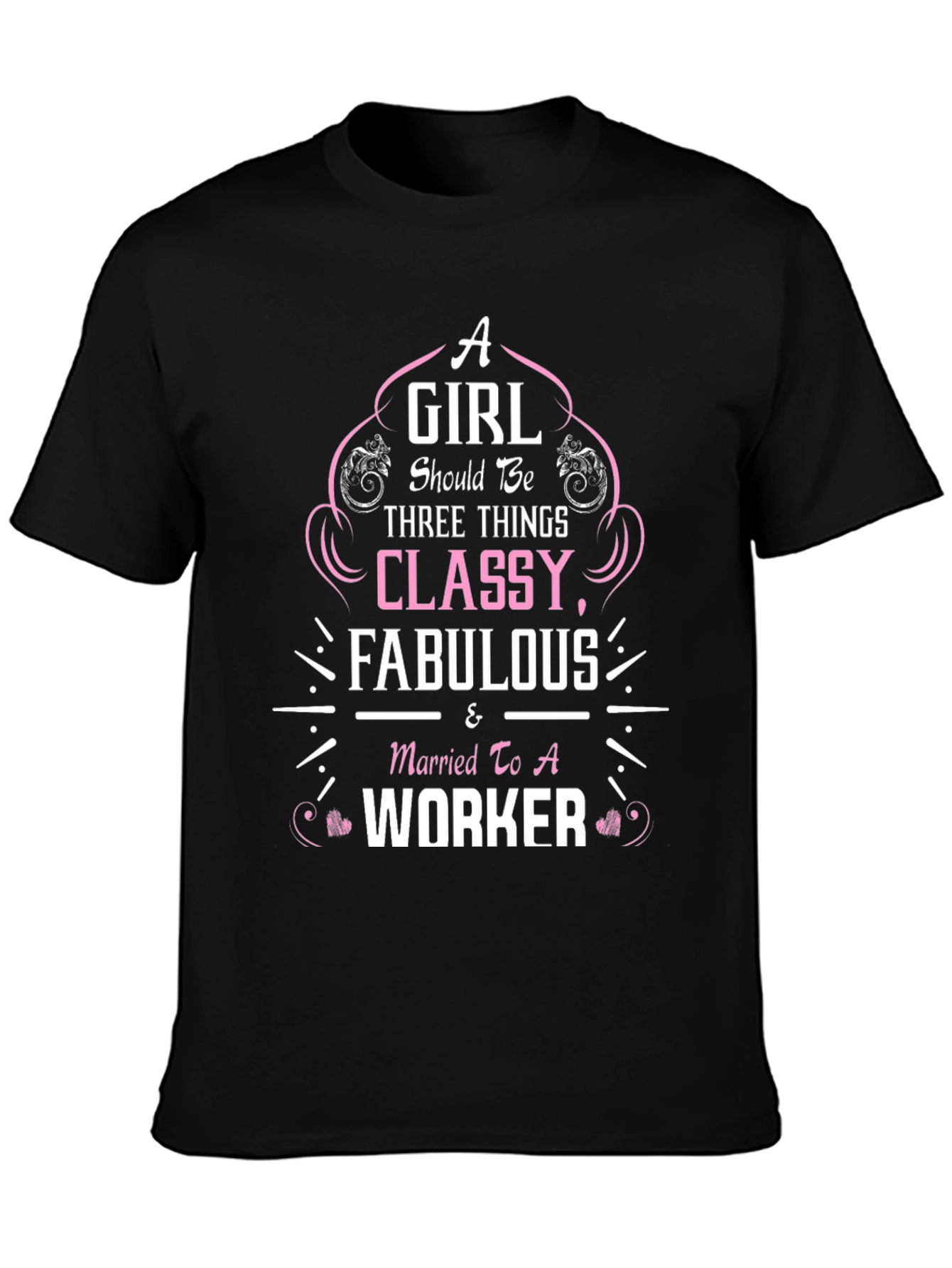Classy Fabulous Worker T-Shirt