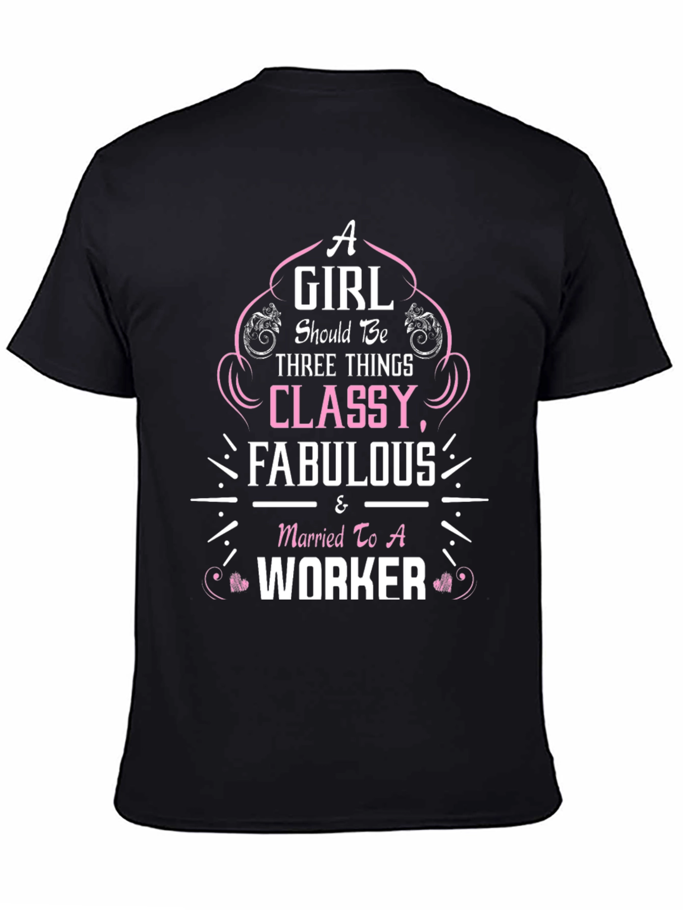 Classy Fabulous Worker T-Shirt