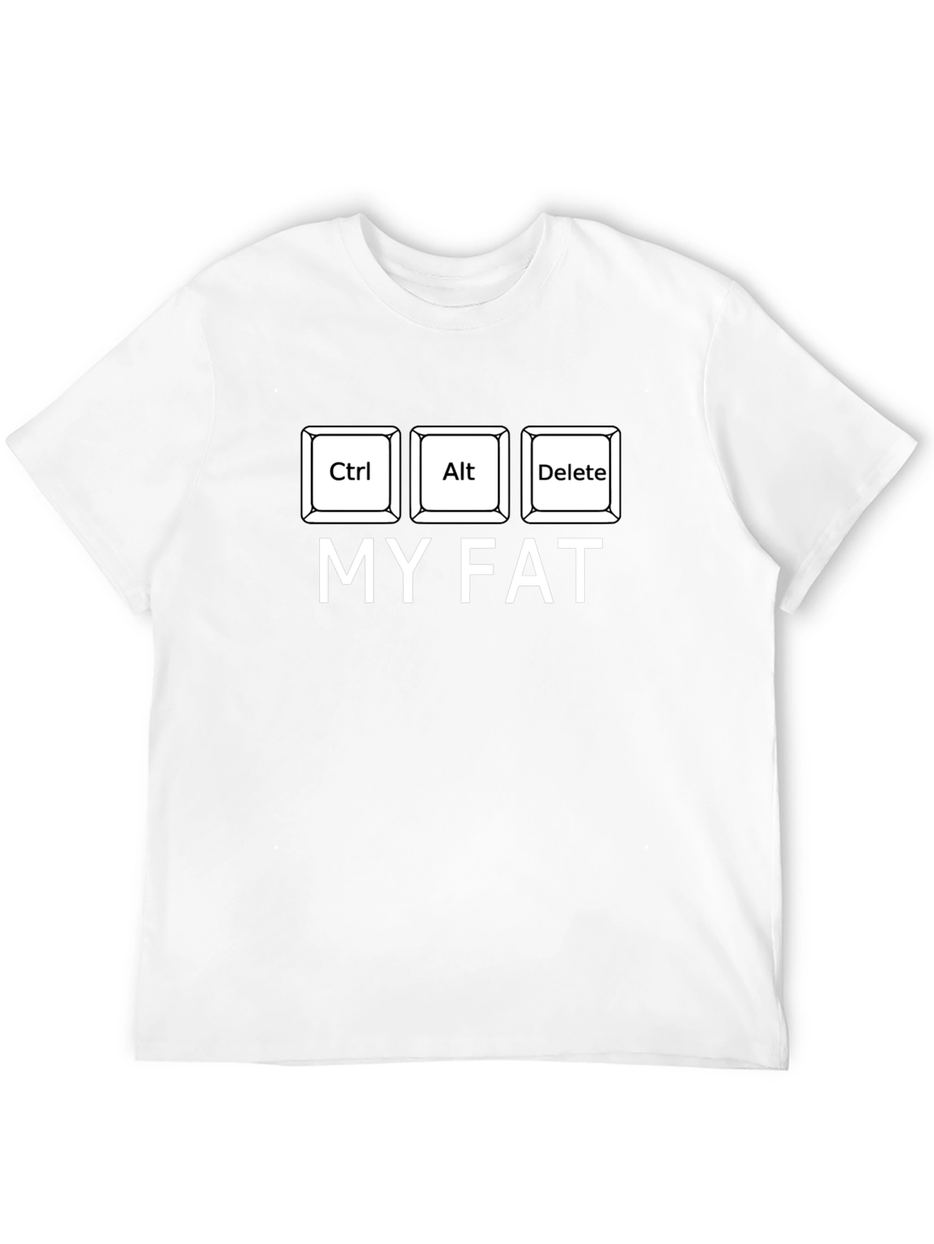 Ctrl Alt Delete My Fat Black T-Shirt