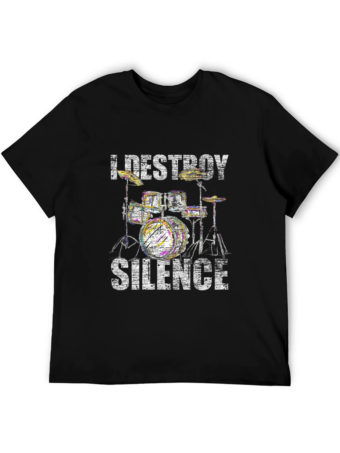 I Destroy Silence Drummer T-Shirt