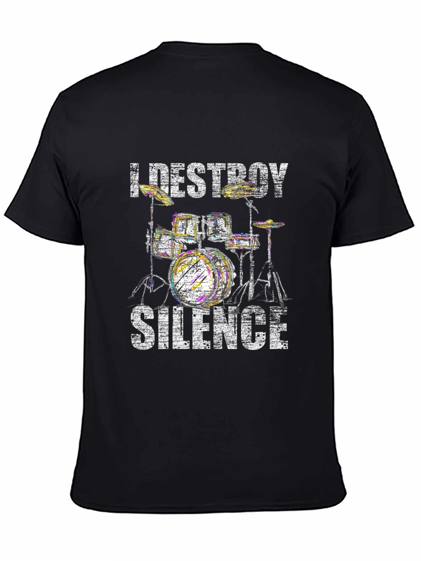 I Destroy Silence Drummer T-Shirt