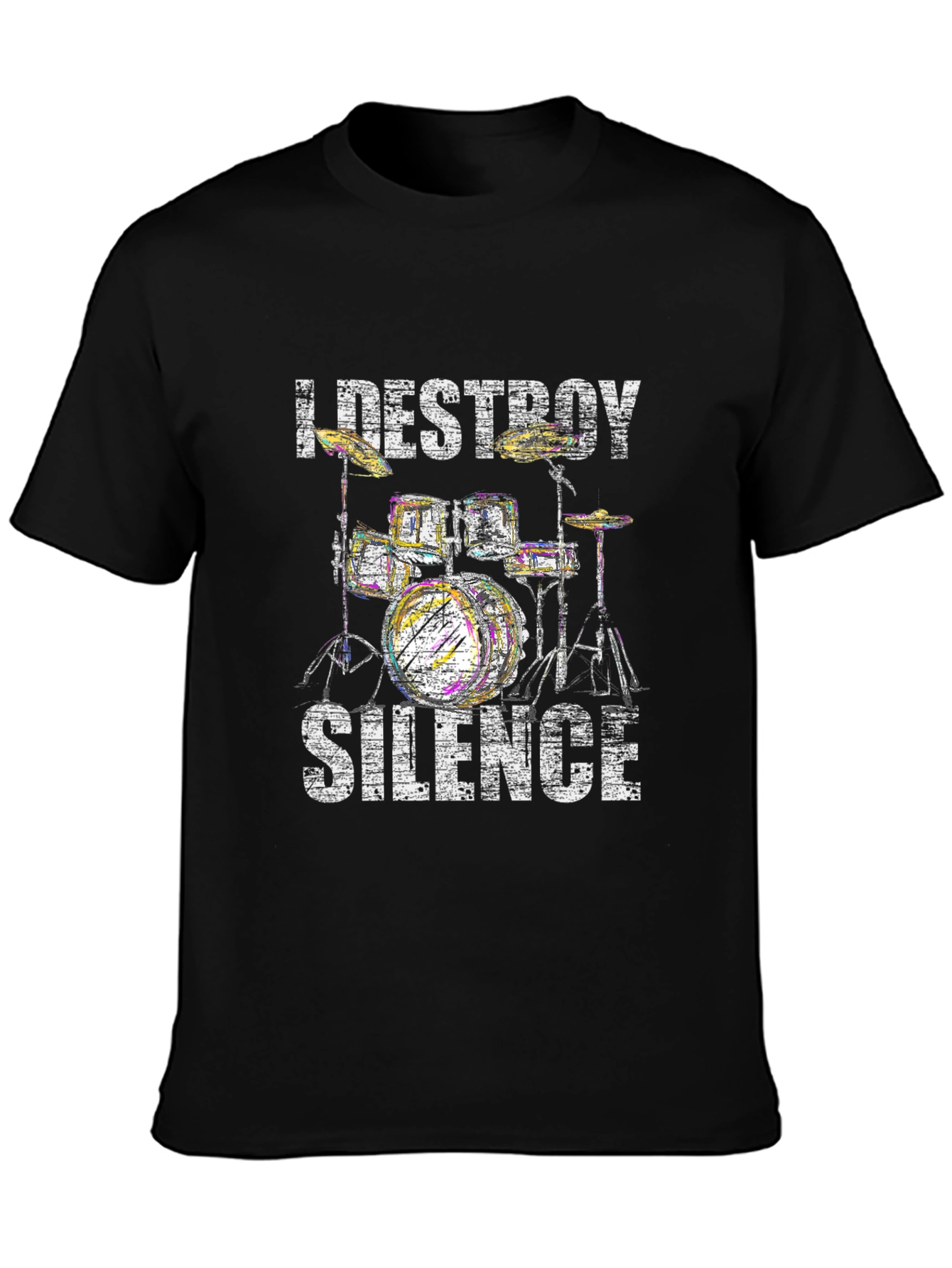 I Destroy Silence Drummer T-Shirt