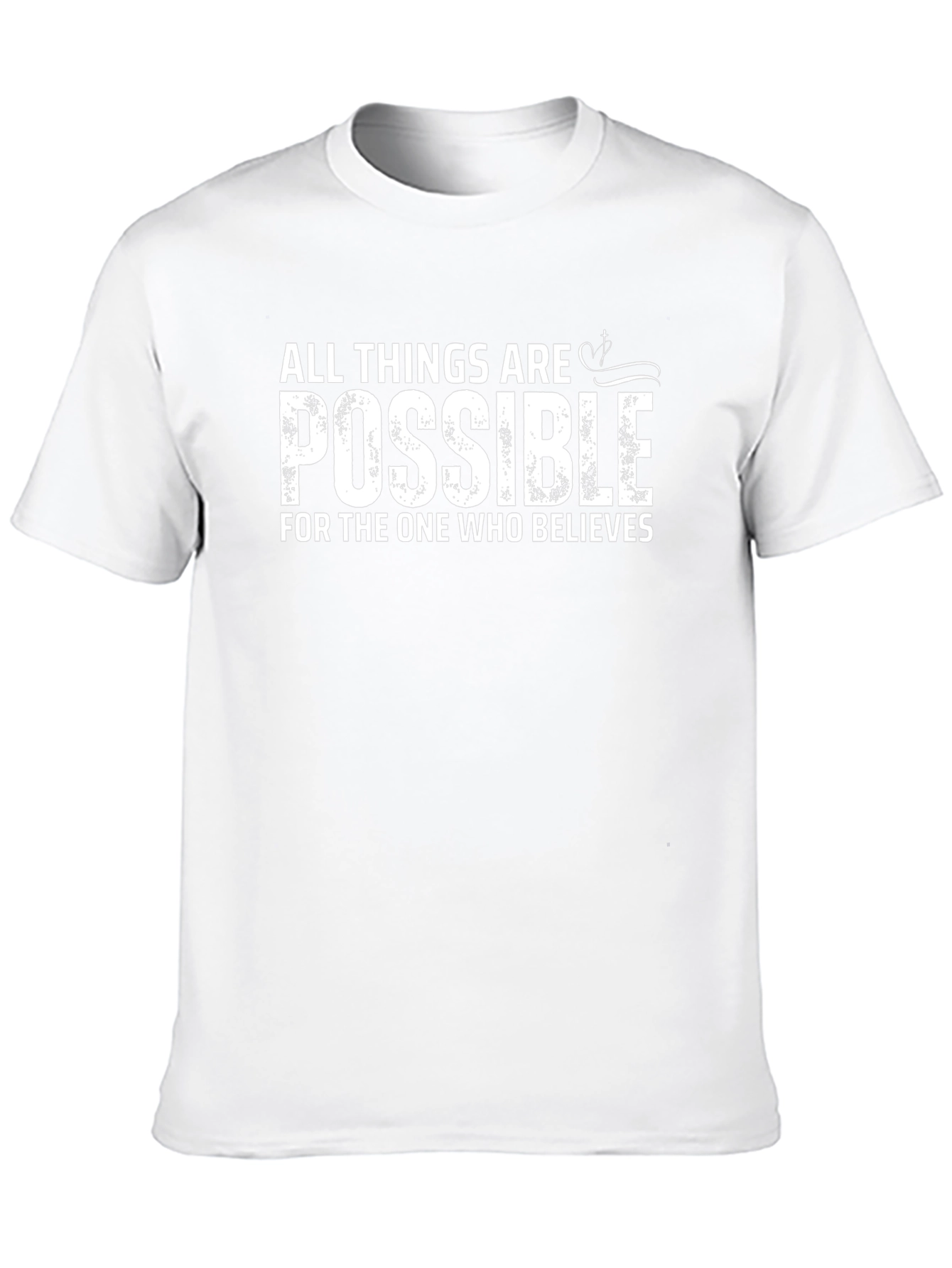 Inspirational All Things Are Possible Graphic T-Shirt