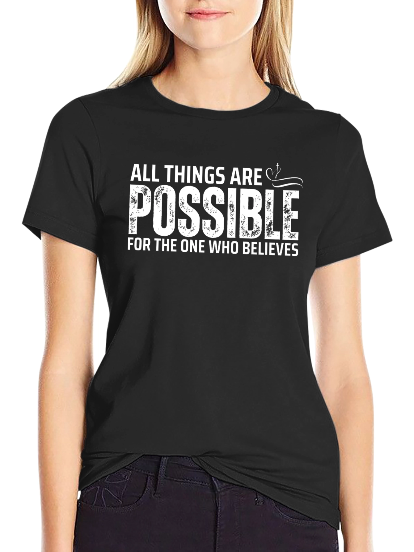 Inspirational All Things Are Possible Graphic T-Shirt