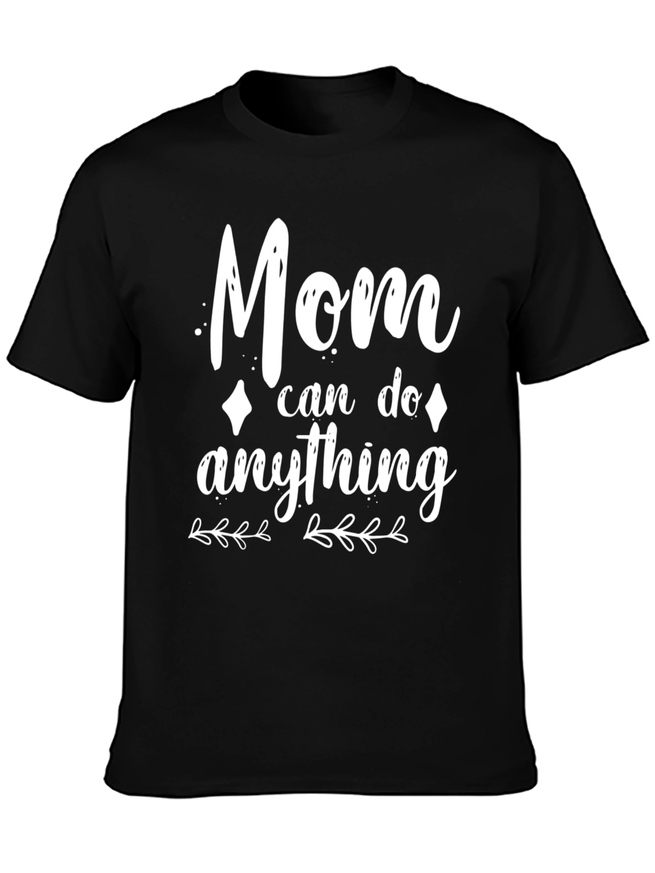 Mom Can Do Anything Black Graphic Tee