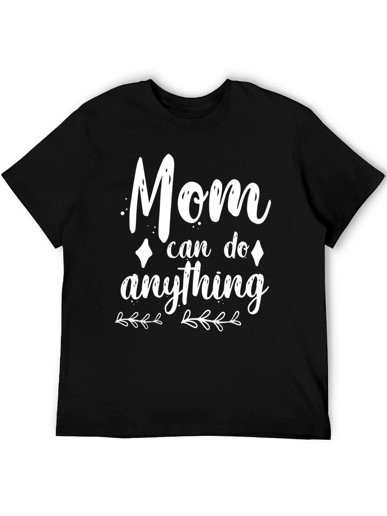 Mom Can Do Anything Black Graphic Tee