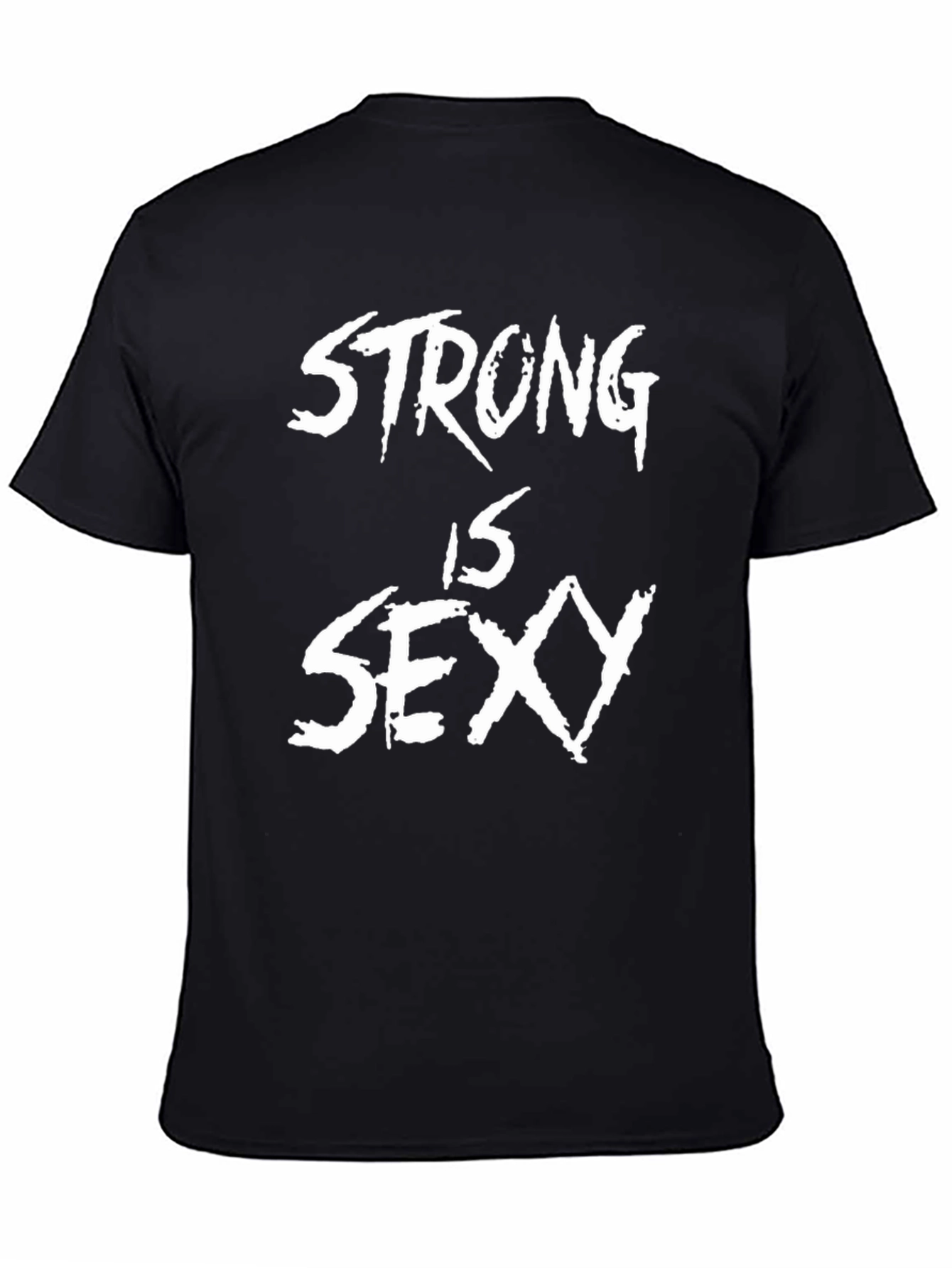 Strong Is Sexy Graphic T-Shirt - Black