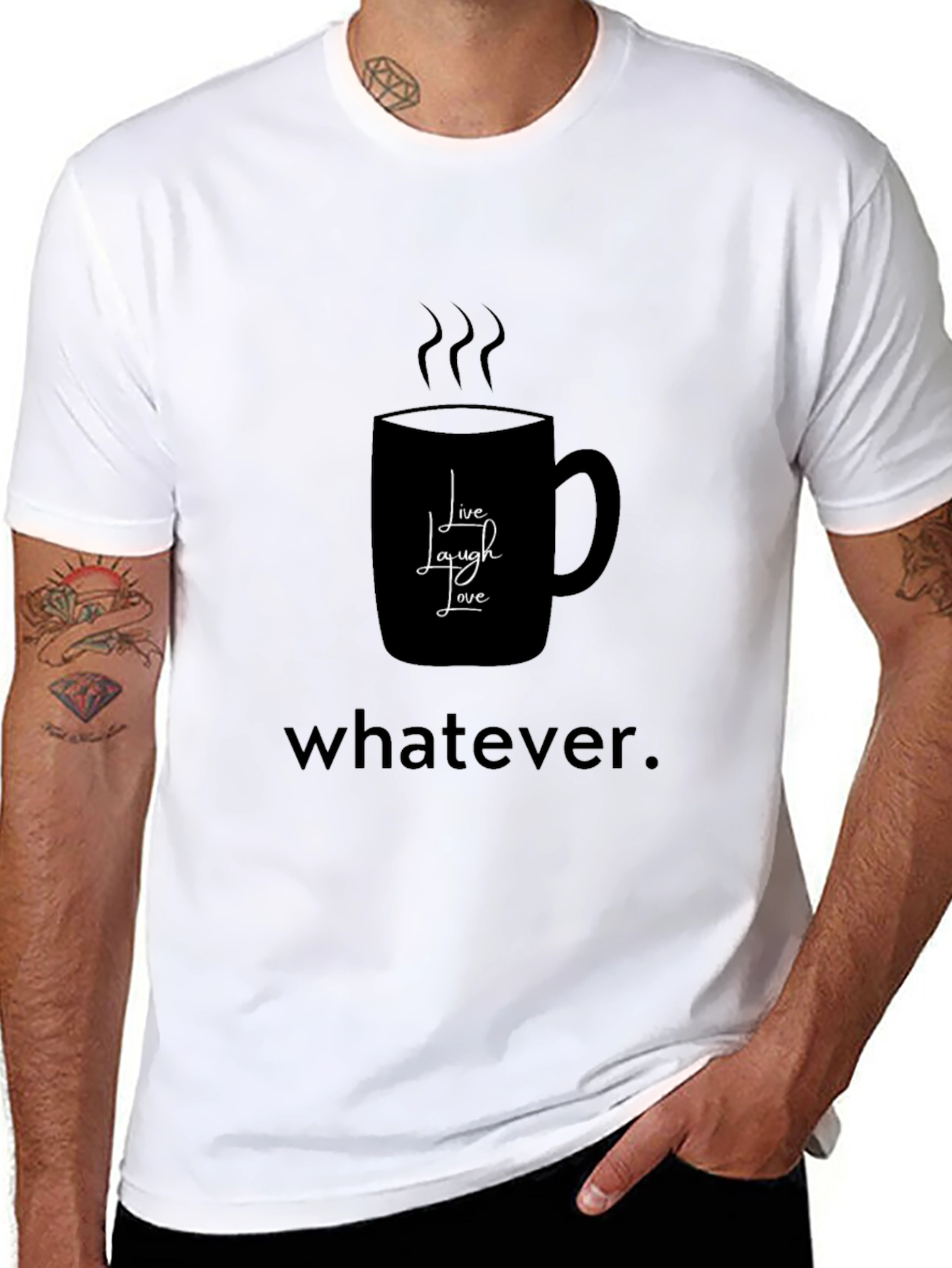 Humorous Coffee Lovers T-Shirt - Live Laugh Whatever