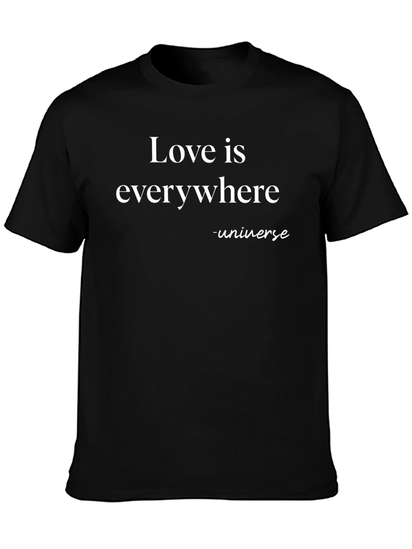 Love is Everywhere T-Shirt - Universe Design