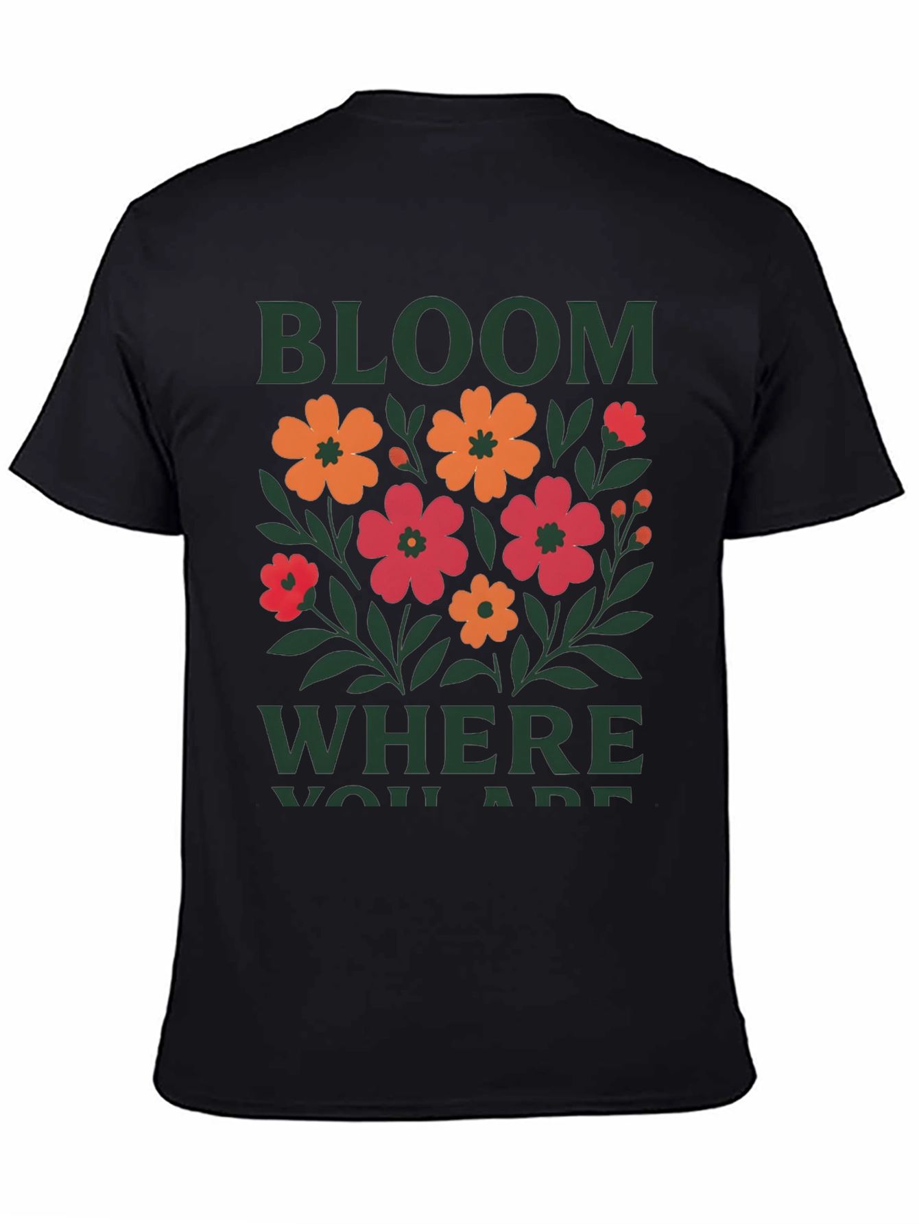 Bloom Where You Are Graphic Tee