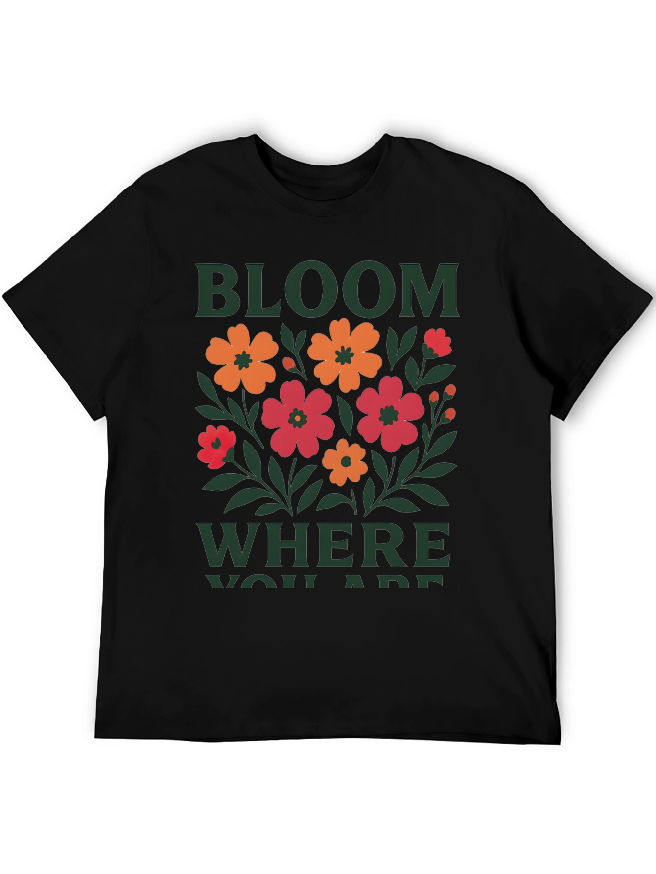 Bloom Where You Are Graphic Tee