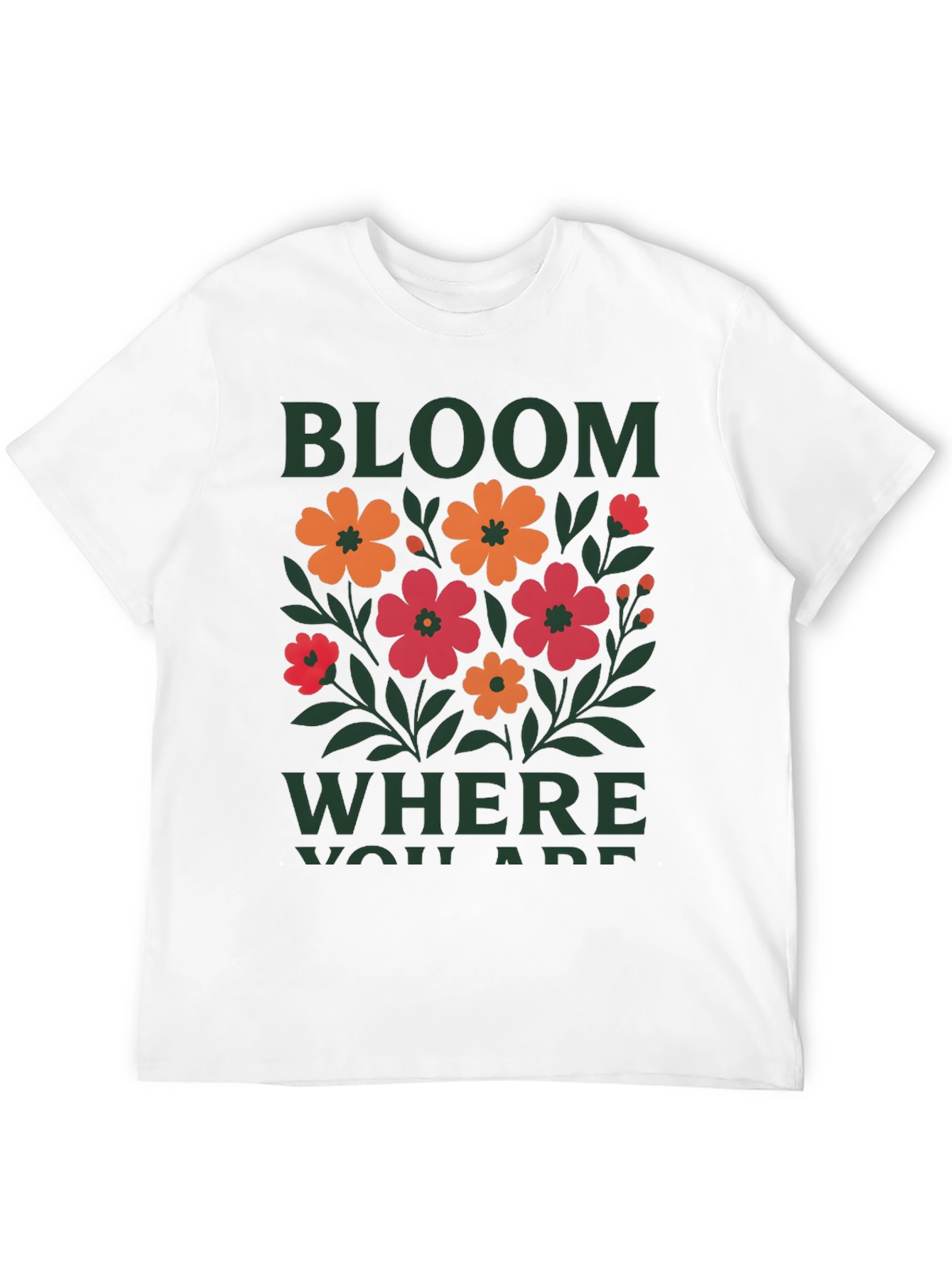 Bloom Where You Are Graphic Tee